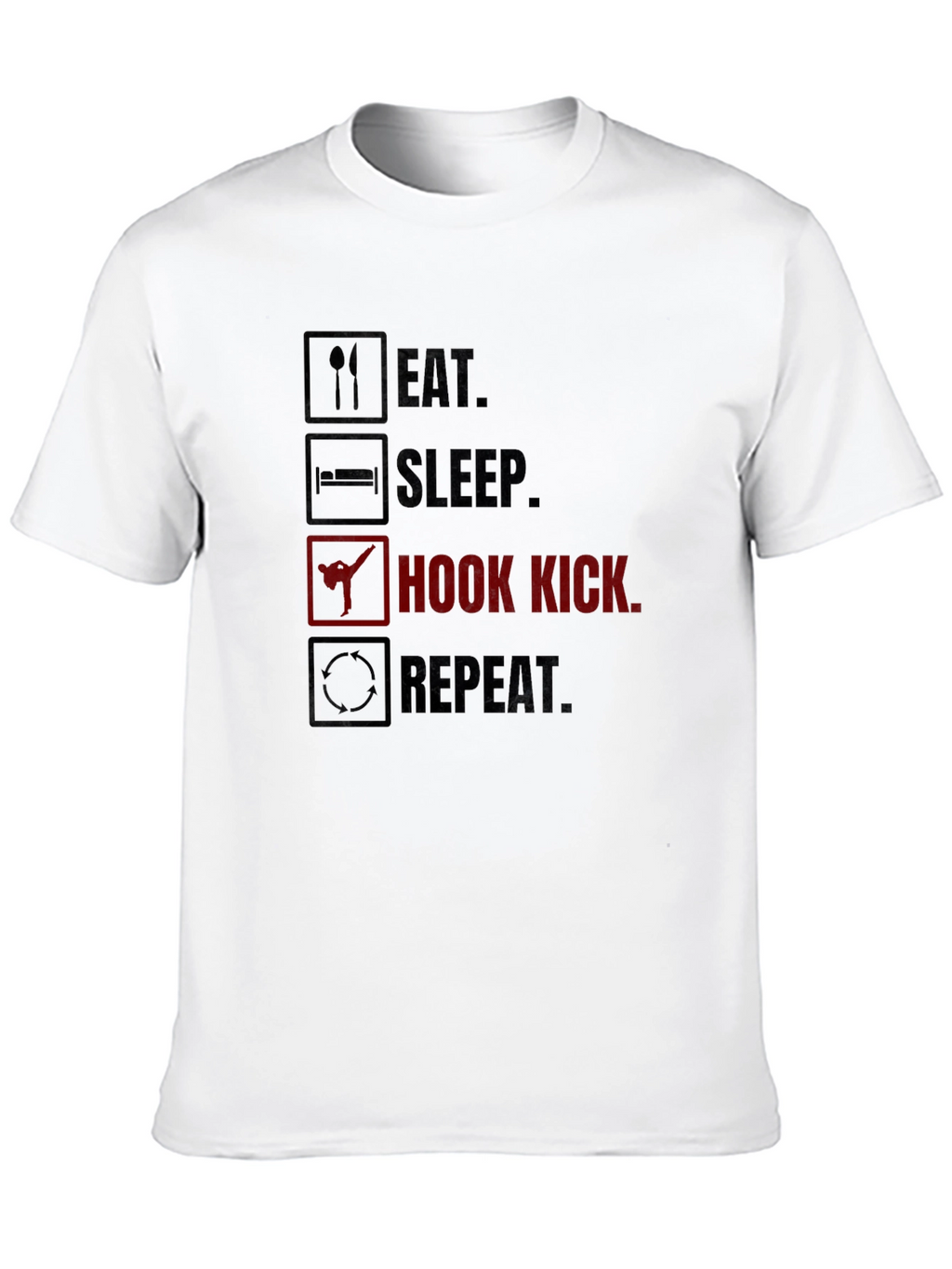 Eat Sleep Hook Kick Repeat Graphic T-Shirt