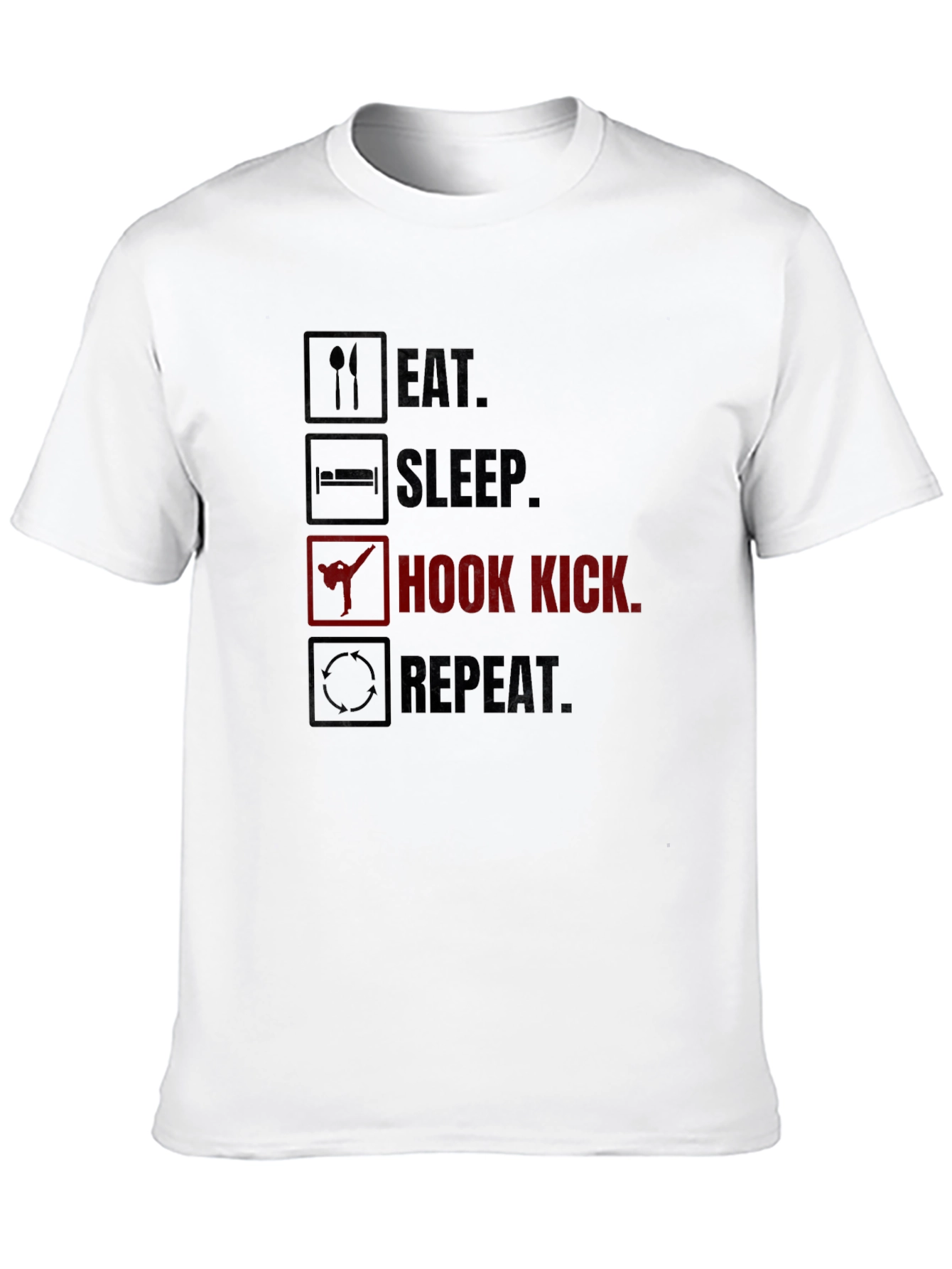 Eat Sleep Hook Kick Repeat Graphic T-Shirt