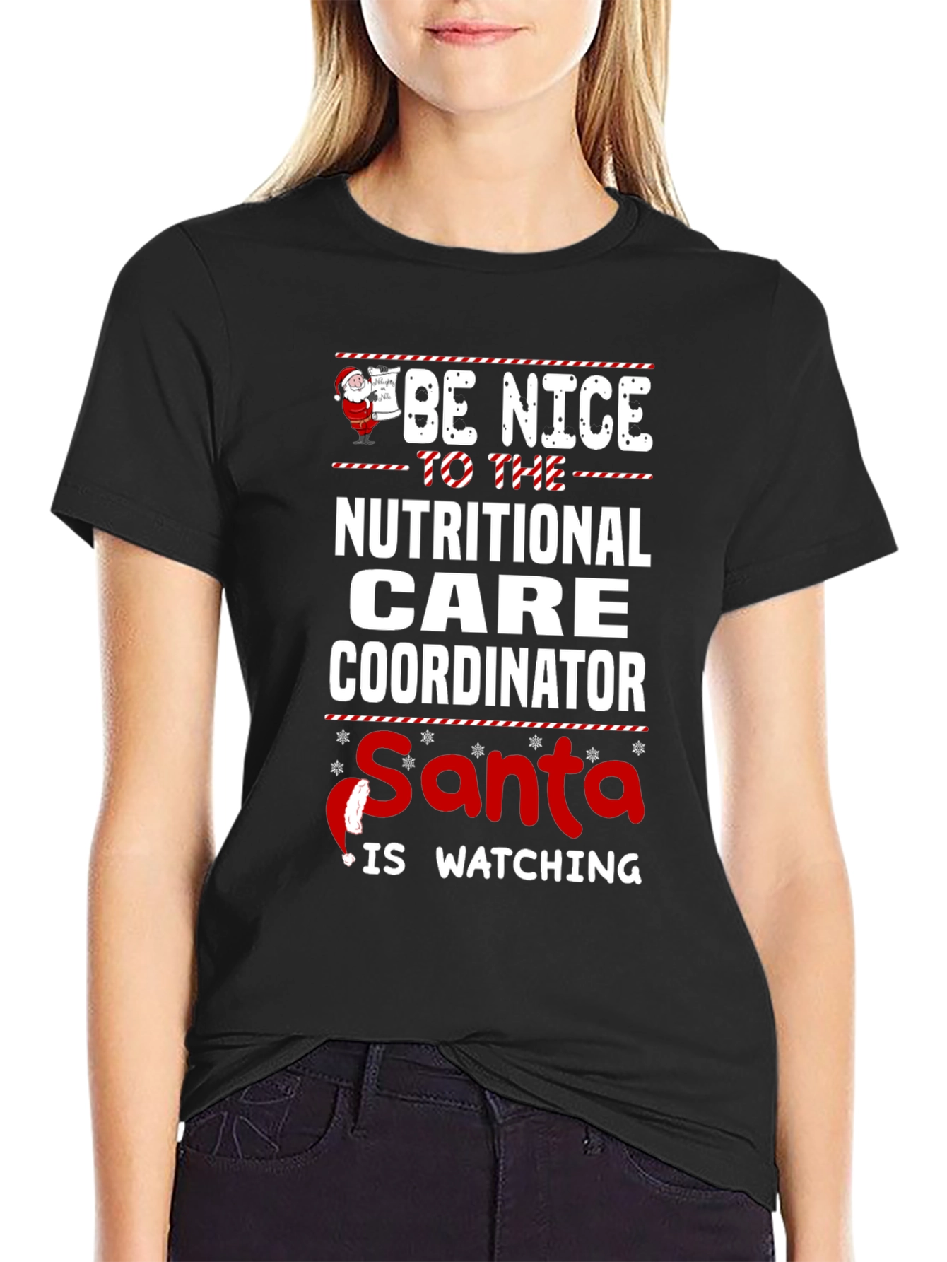 Be Nice to Nutritional Care Coordinator Santa T-Shirt