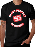 Im Not Perfect Im Original T-Shirt