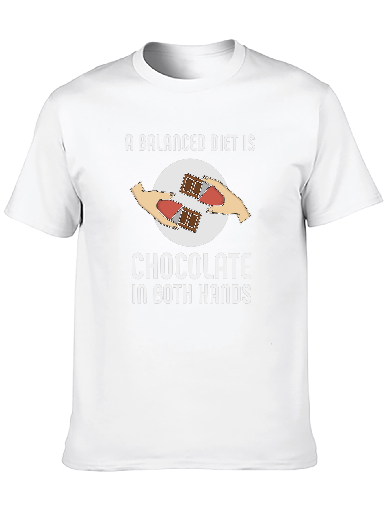 Chocolate in Both Hands T-Shirt Funny Balanced Diet