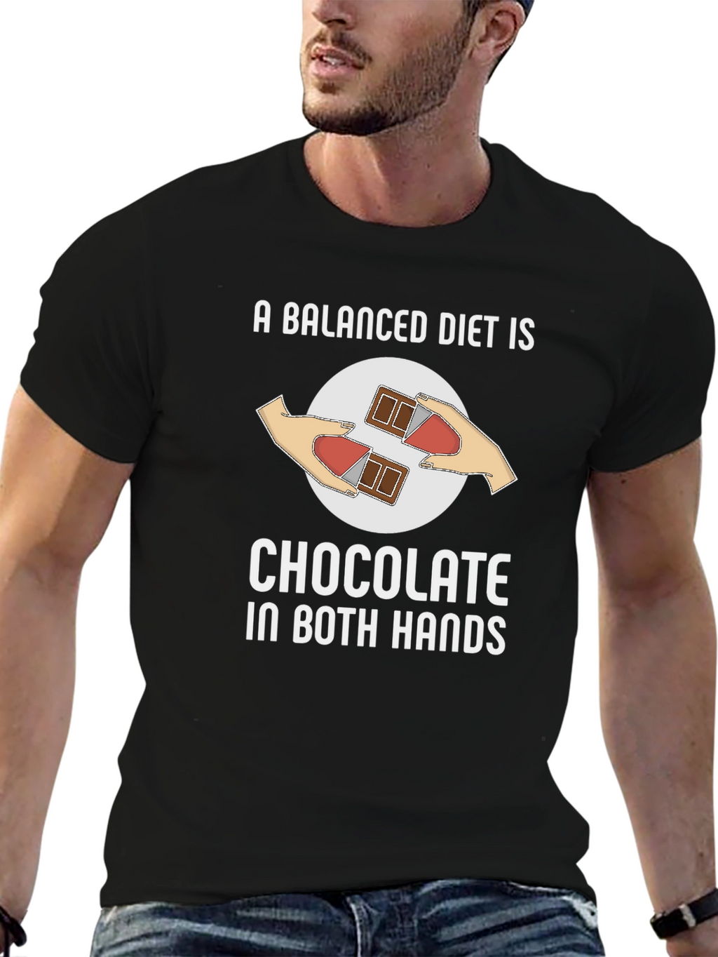Chocolate in Both Hands T-Shirt Funny Balanced Diet