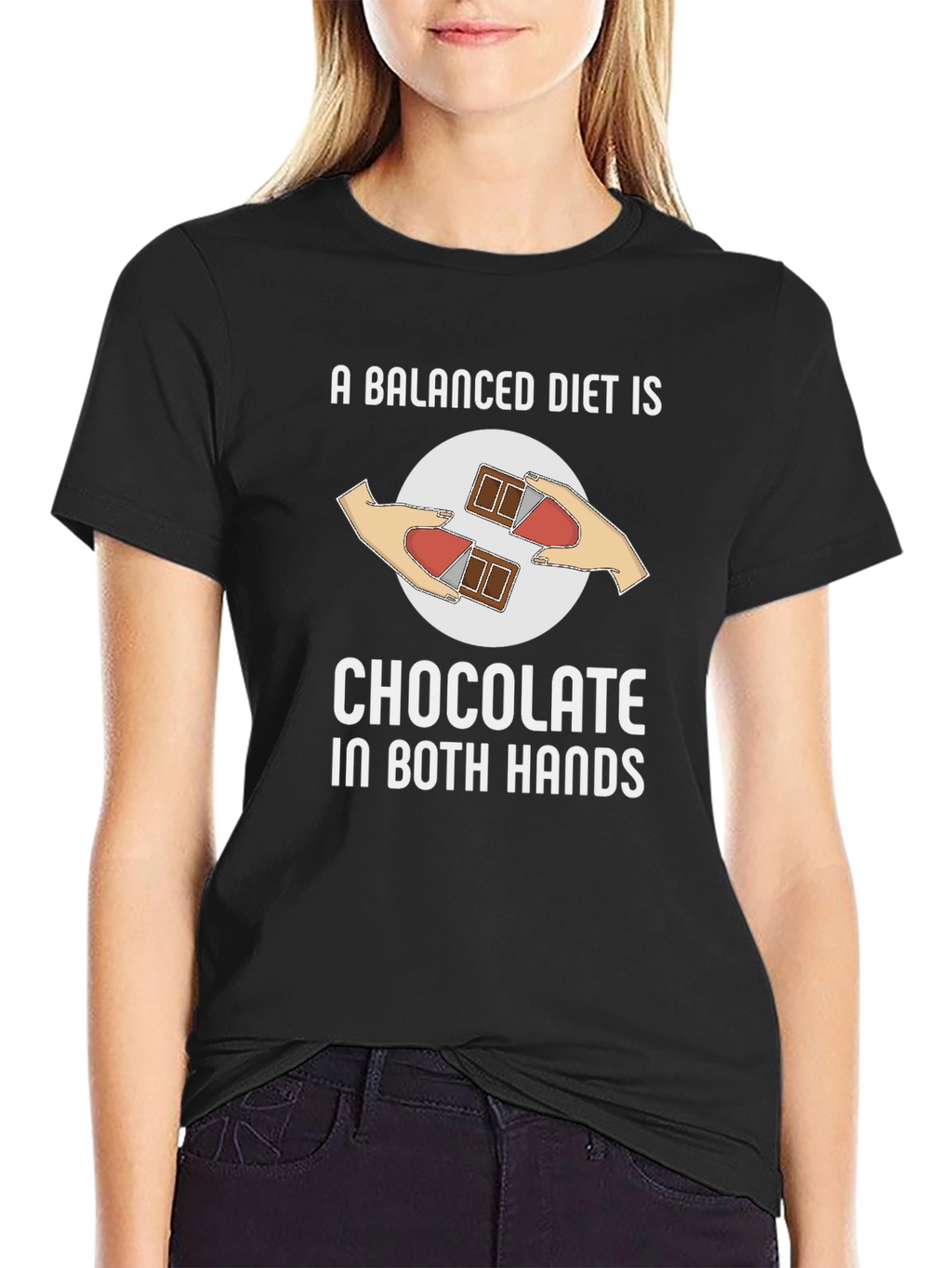 Chocolate in Both Hands T-Shirt Funny Balanced Diet
