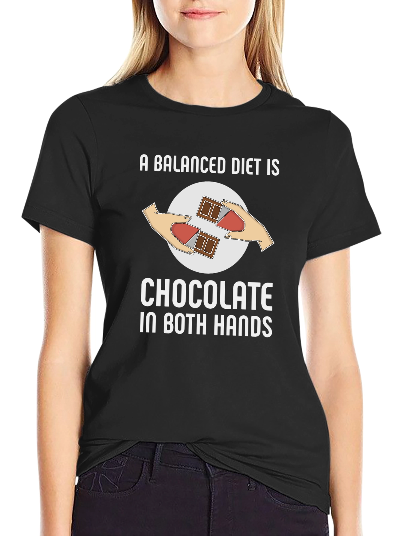 Chocolate in Both Hands T-Shirt Funny Balanced Diet