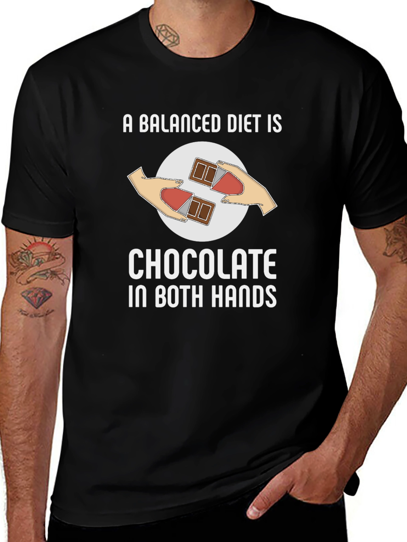 Chocolate in Both Hands T-Shirt Funny Balanced Diet