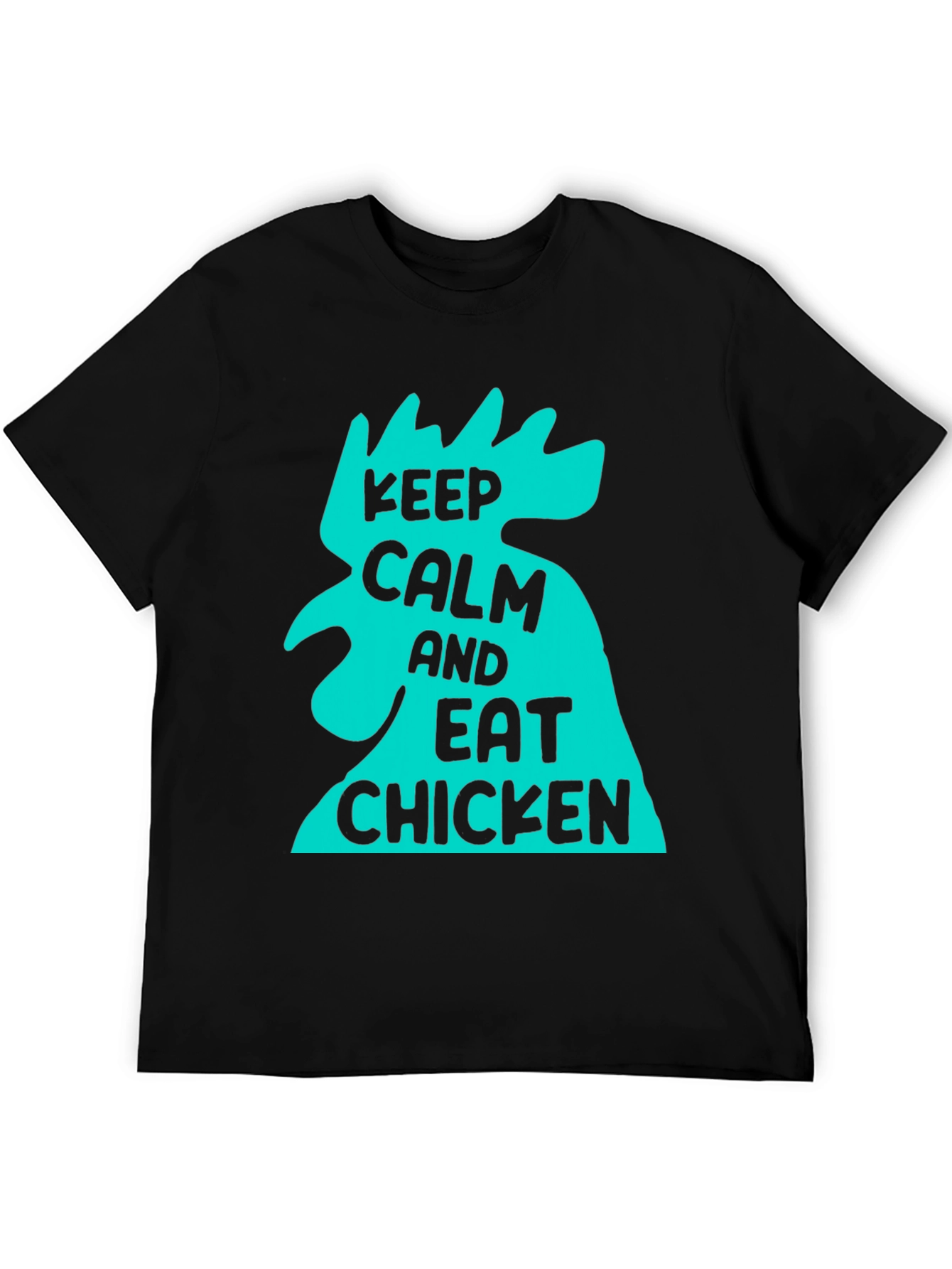 Keep Calm and Eat Chicken T-Shirt