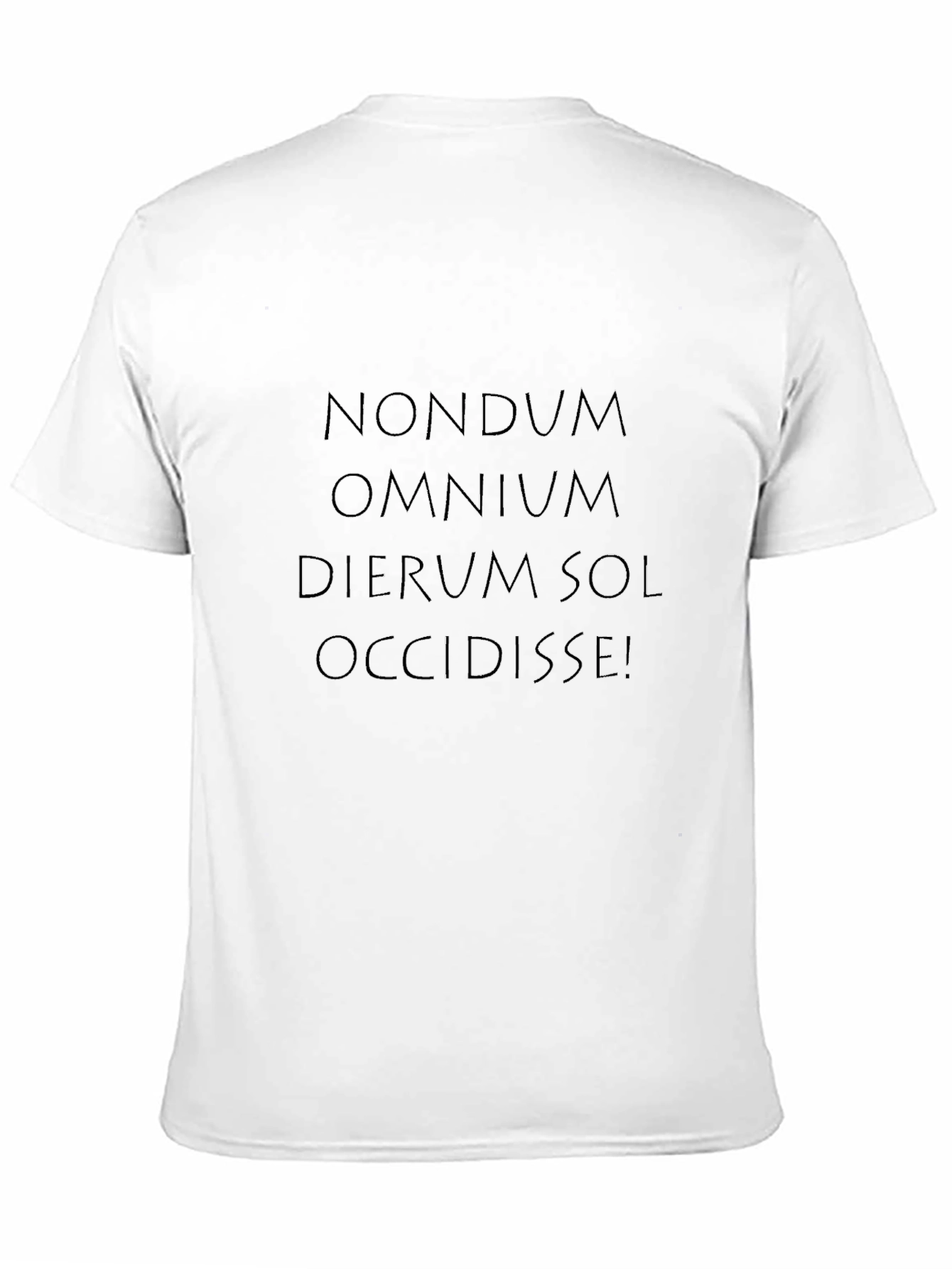 Nondum Omnium Dierum Sol Occidisse T-Shirt