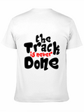 The Track is Never Done Black Graphic Tee