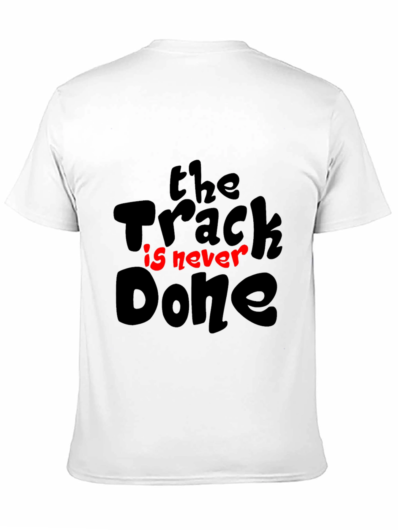 The Track is Never Done Black Graphic Tee