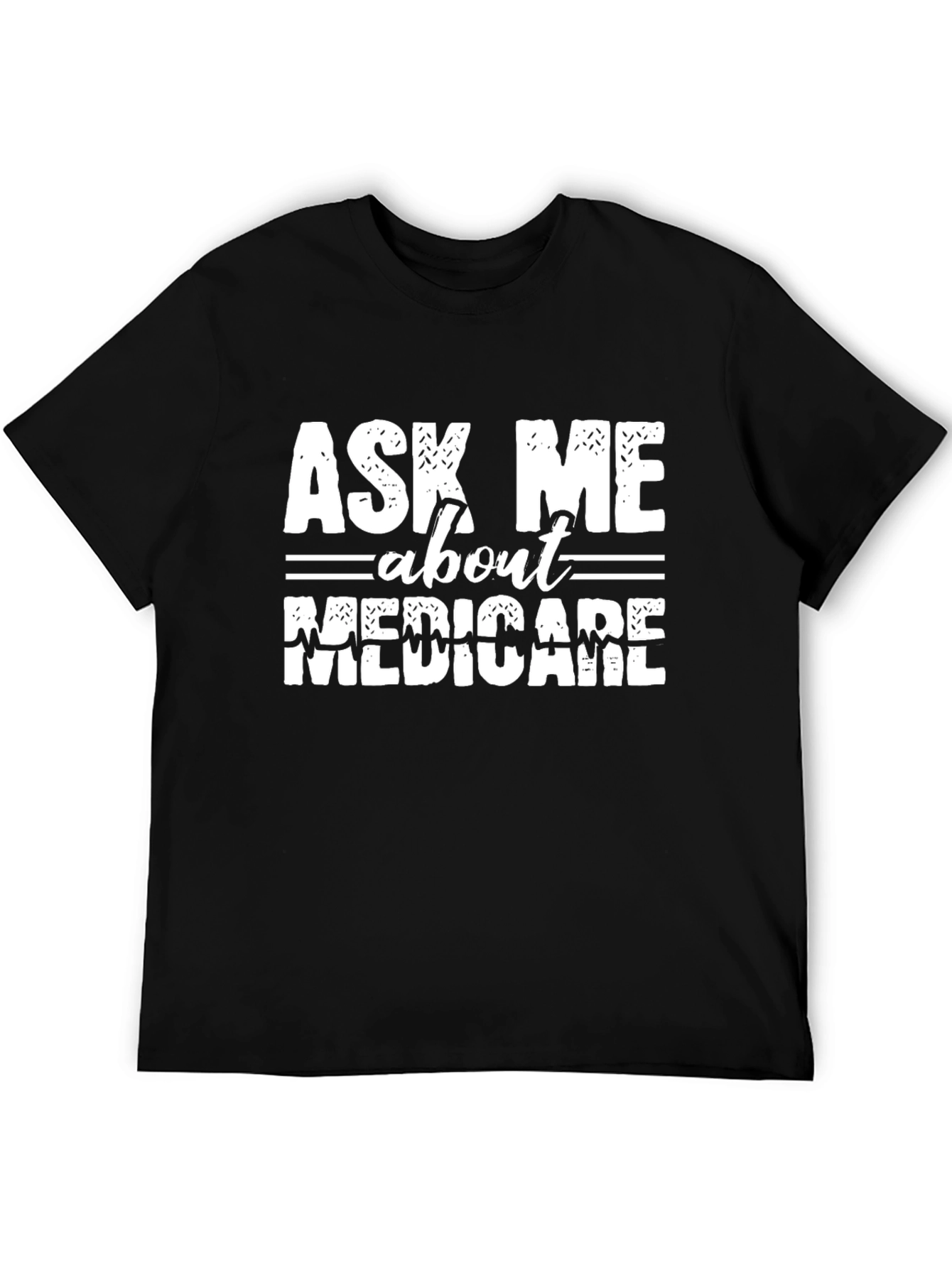 Ask Me About Medicare Black T-Shirt