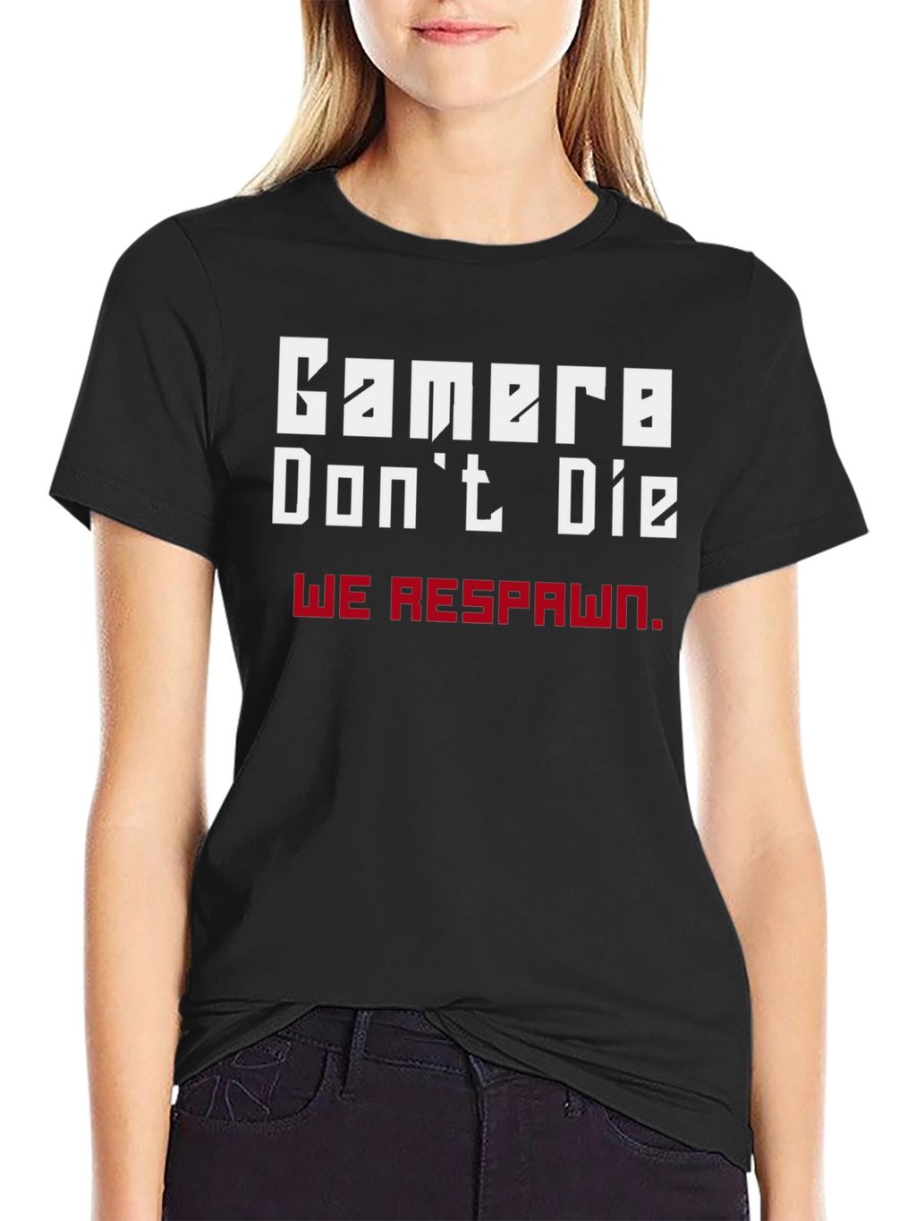 Gamer Dont Die We Respawn T-Shirt