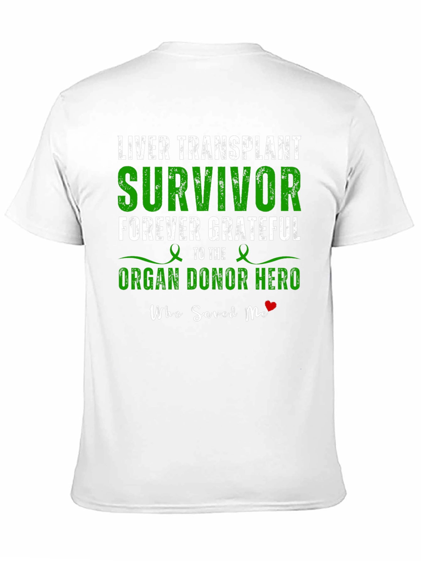 Liver Transplant Survivor Organ Donor Hero T-Shirt