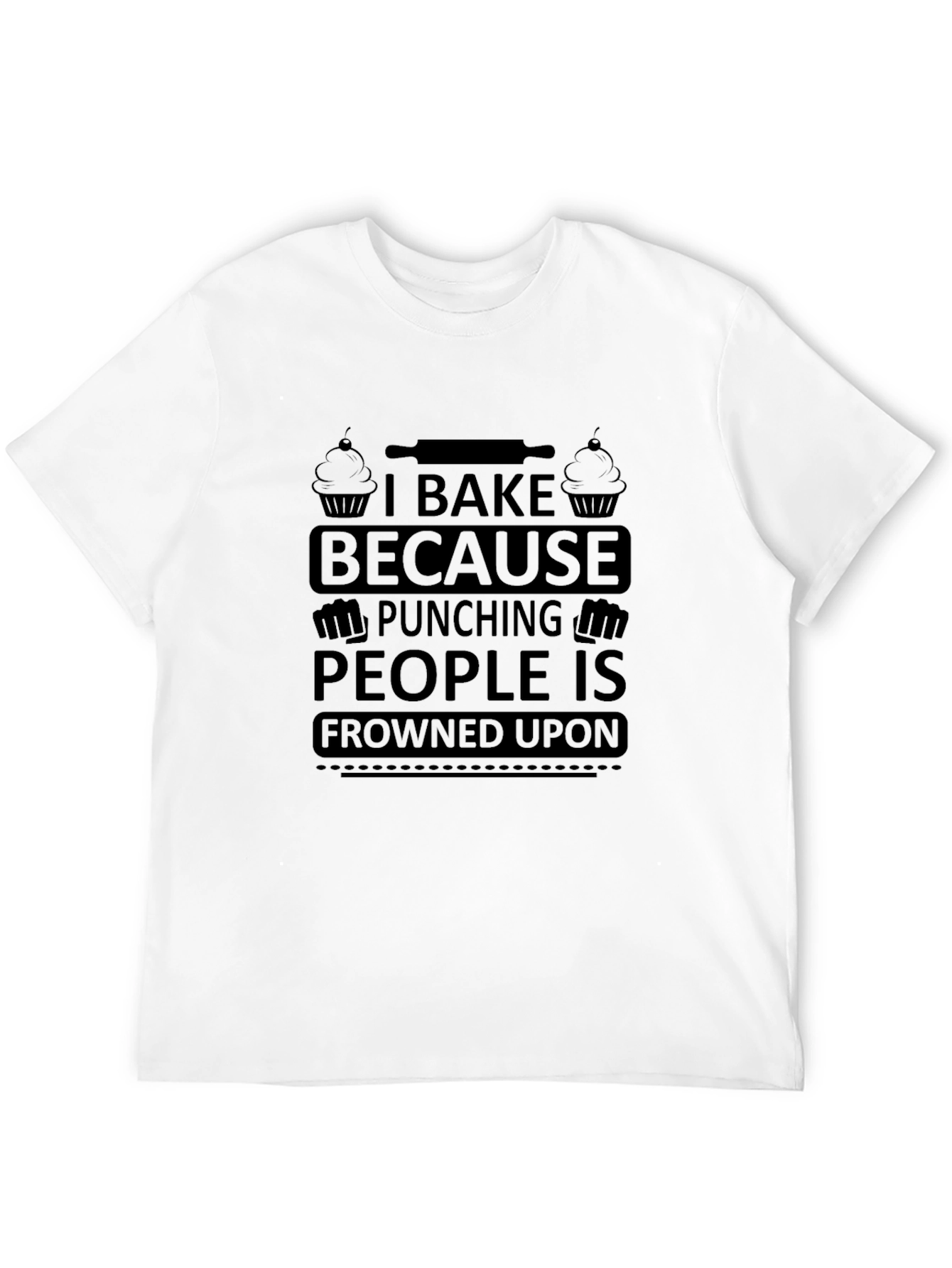 I Bake Because Punching People Tee