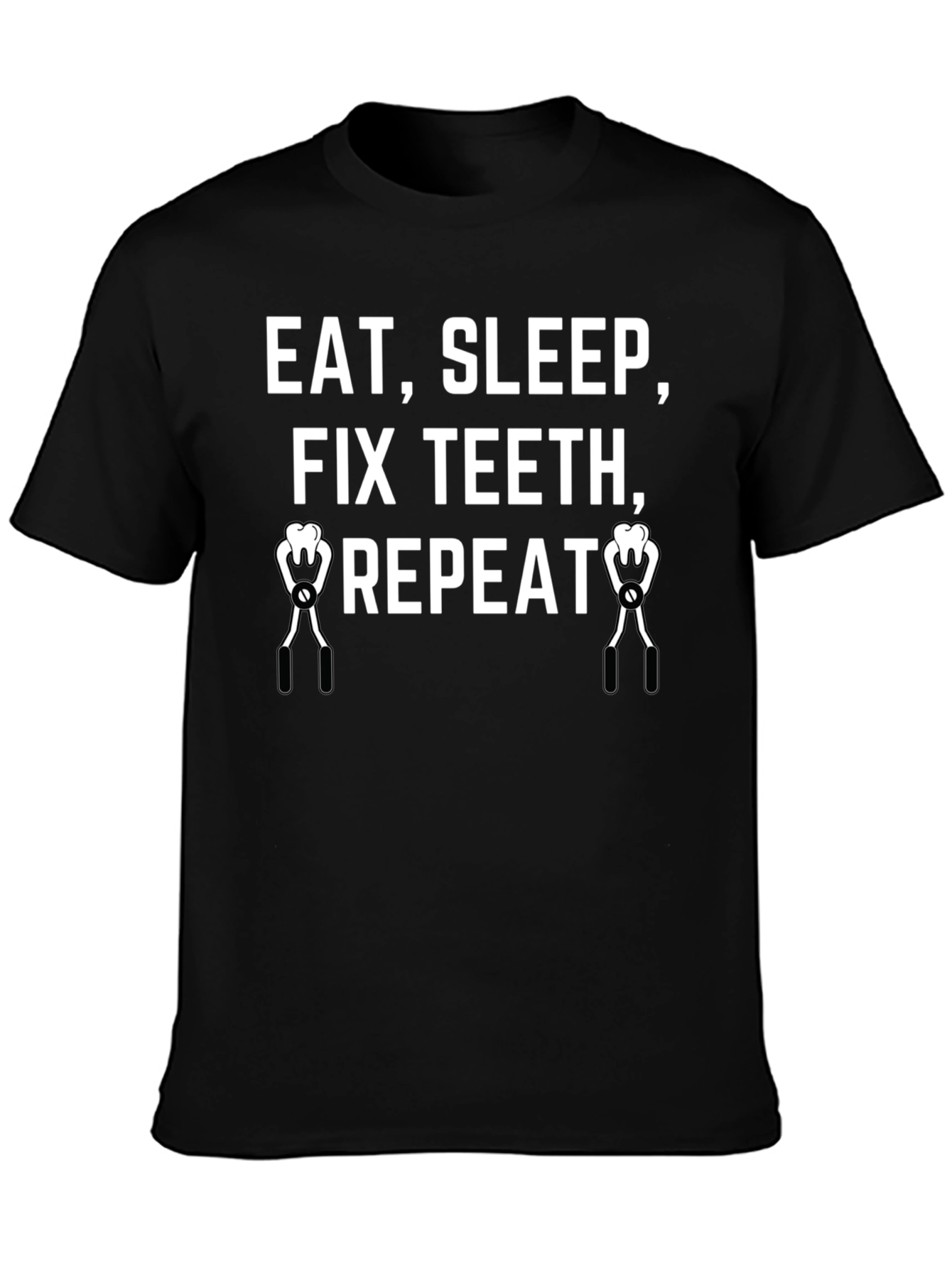 Eat Sleep Fix Teeth Repeat Black T-Shirt