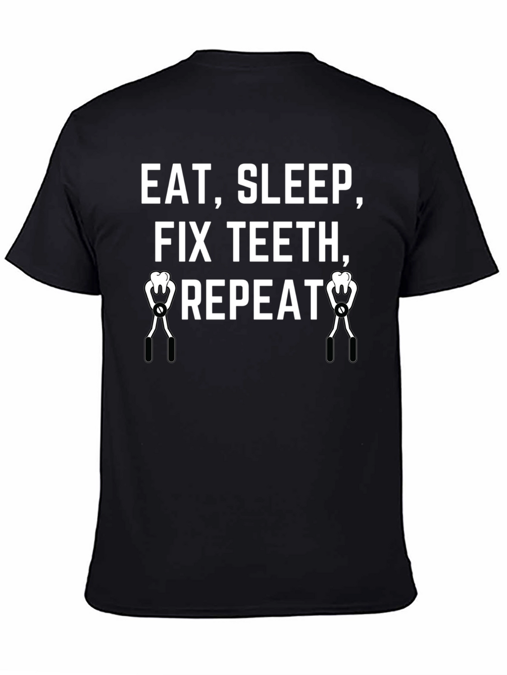Eat Sleep Fix Teeth Repeat Black T-Shirt