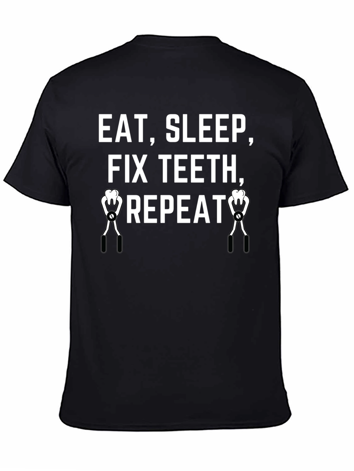 Eat Sleep Fix Teeth Repeat Black T-Shirt