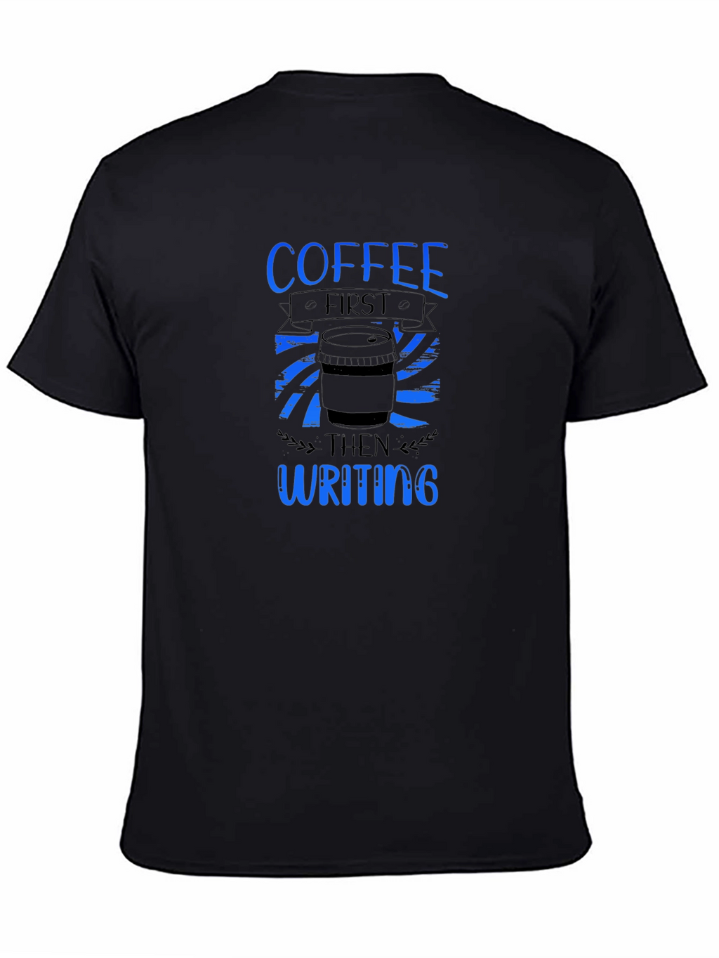 Coffee First Writing T-Shirt