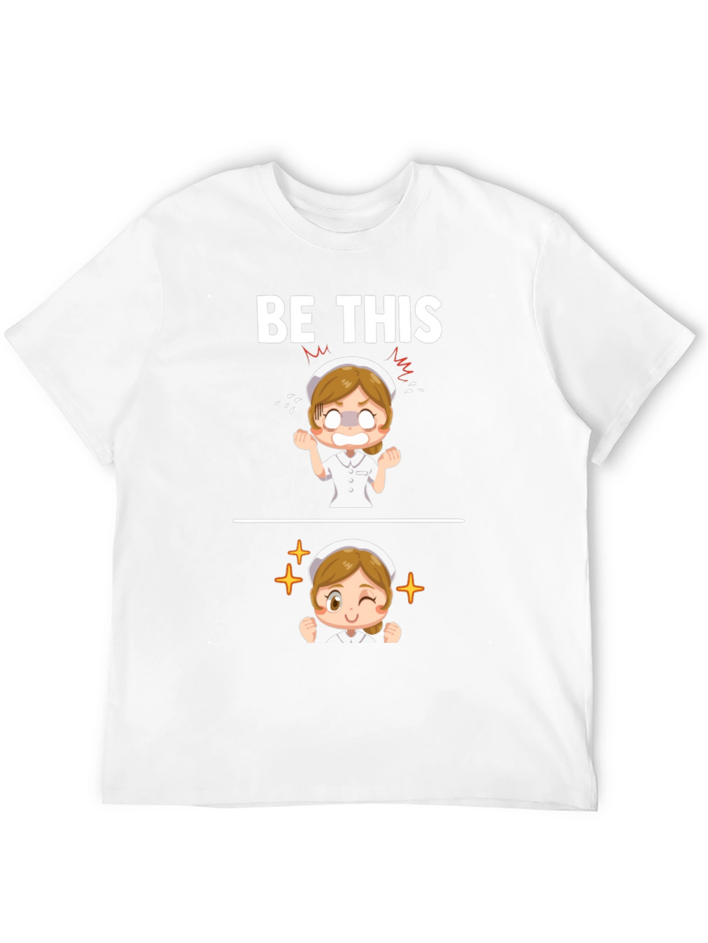 Be This Nurse Graphic T-Shirt - Funny Nursing Tee