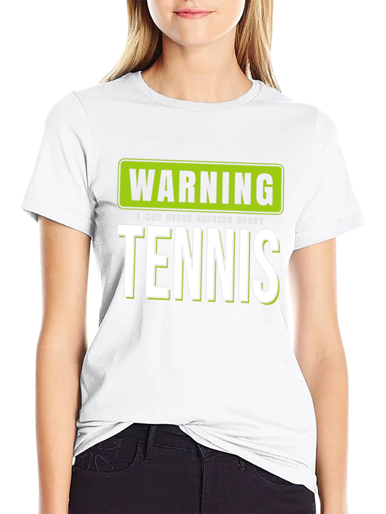 Warning: I May Start Talking About Tennis T-Shirt