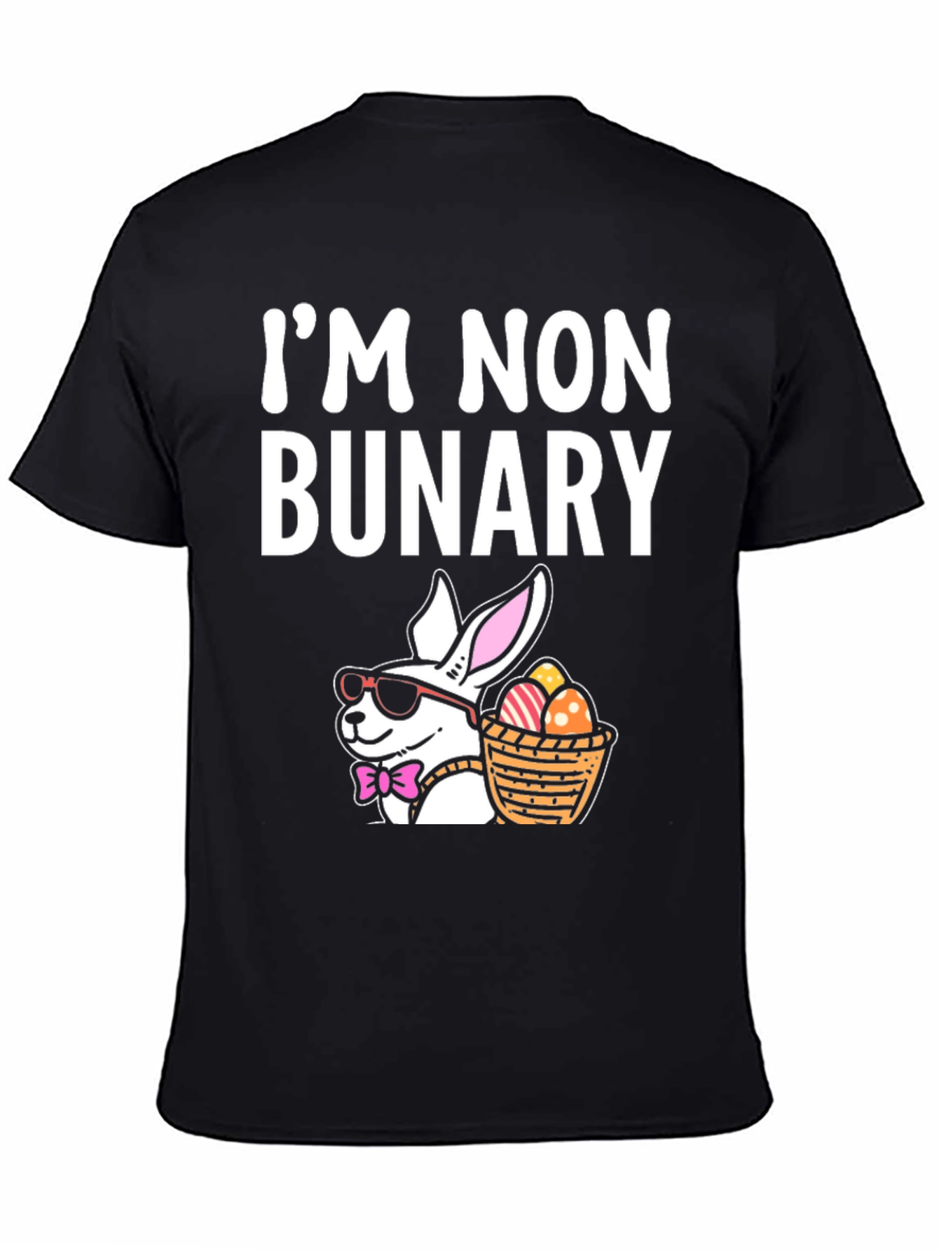 Im Non Bunary Funny Easter T-Shirt
