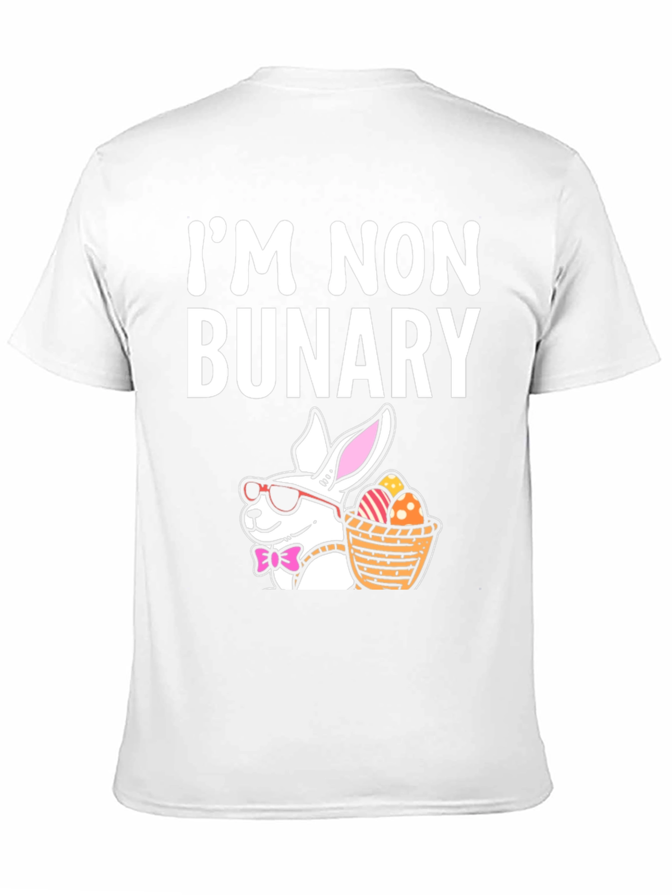 Im Non Bunary Funny Easter T-Shirt