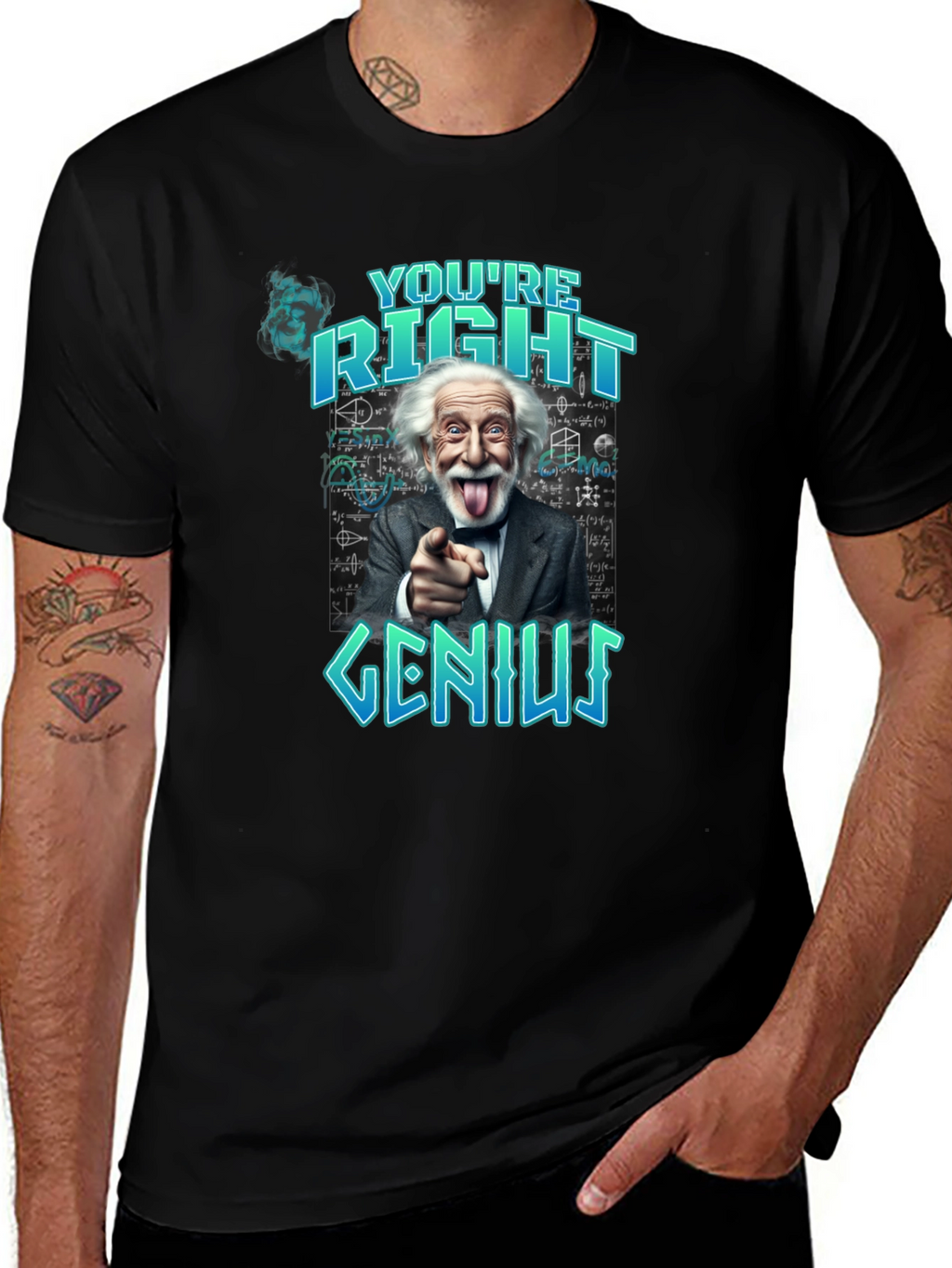 Youre Right Genius Graphic Tee
