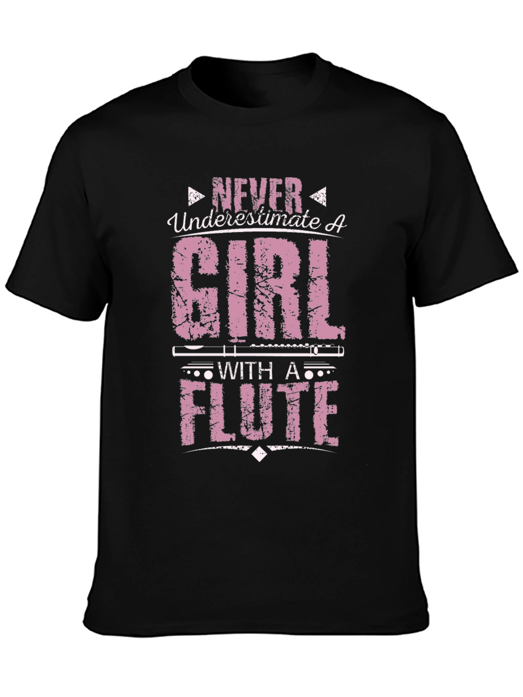 Never Underestimate Girl with a Flute T-Shirt