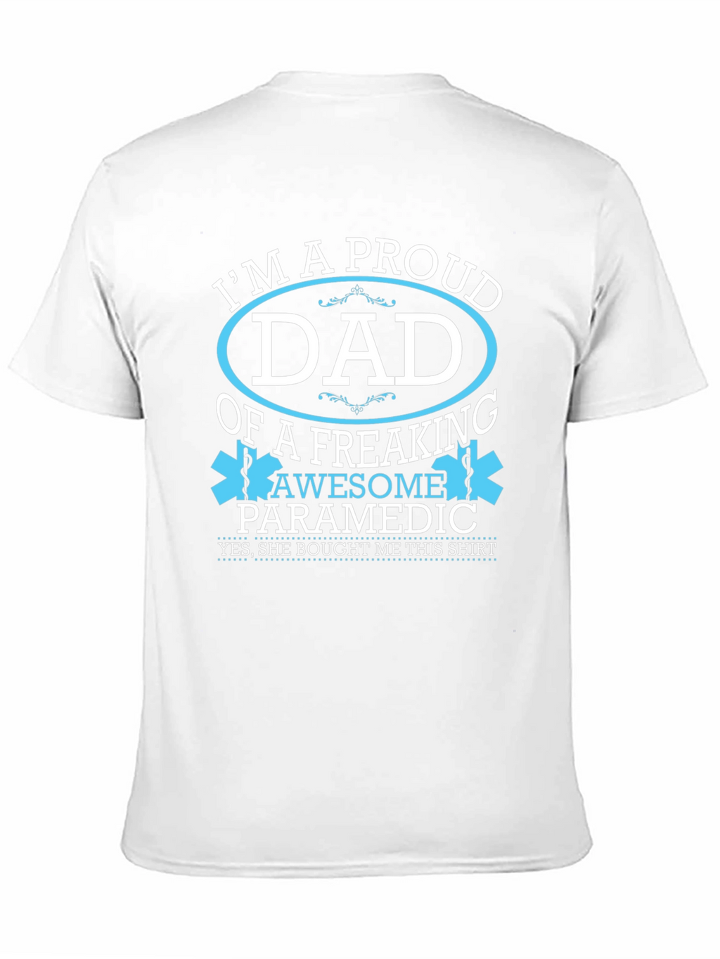 Proud Dad of an Awesome Paramedic T-Shirt