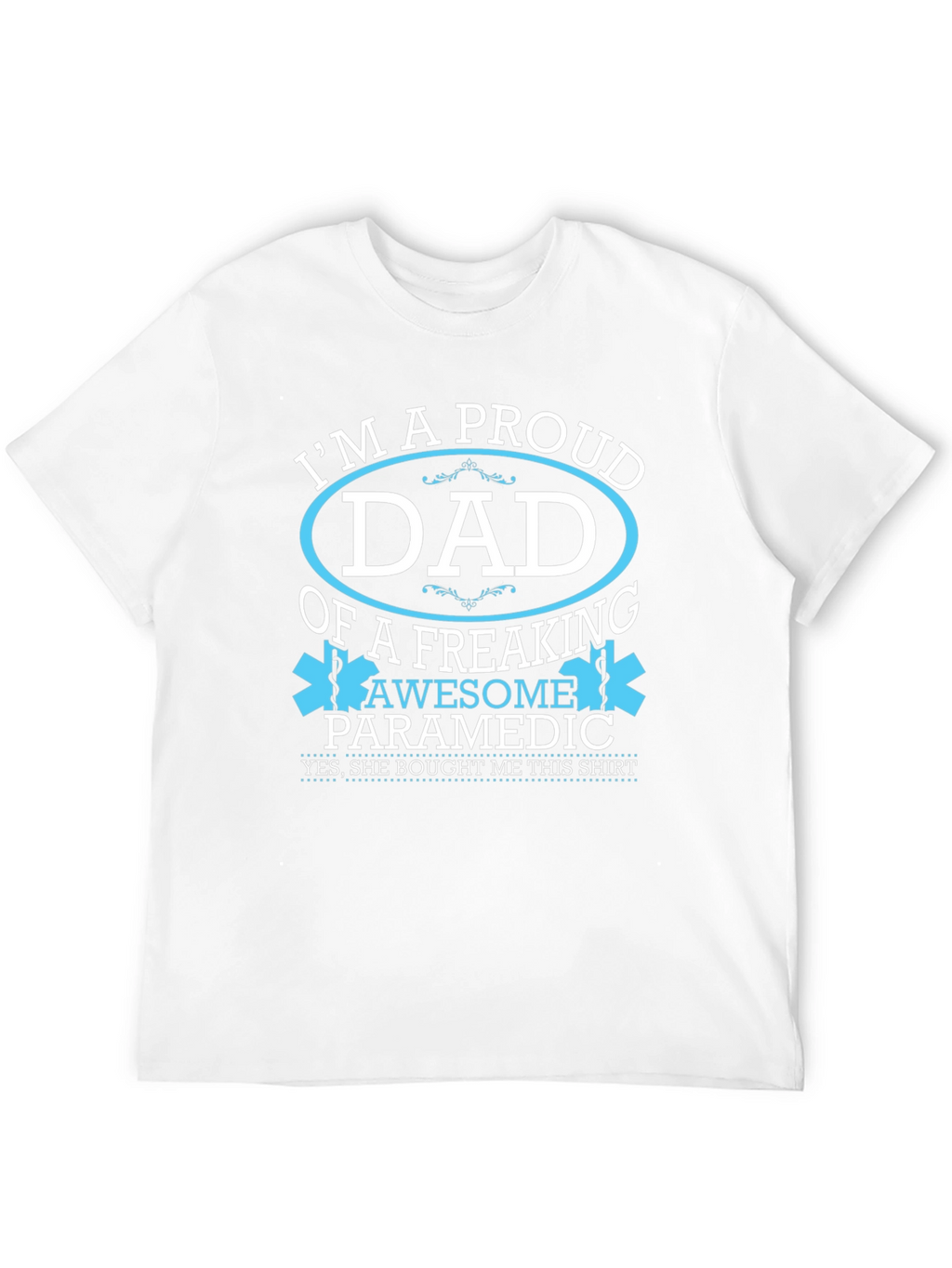 Proud Dad of an Awesome Paramedic T-Shirt