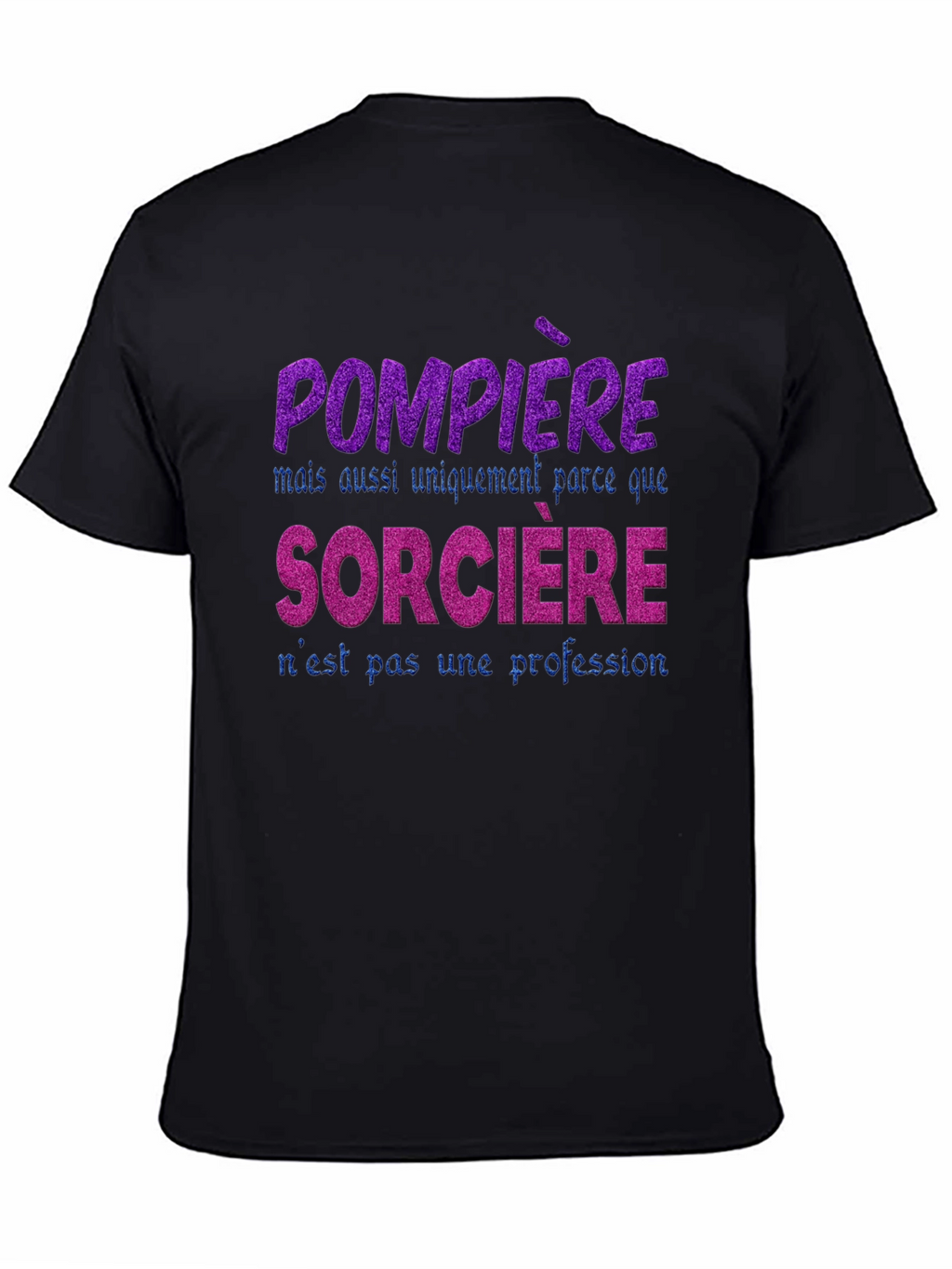 Firefighter Witch T-Shirt - French Slogan Tee