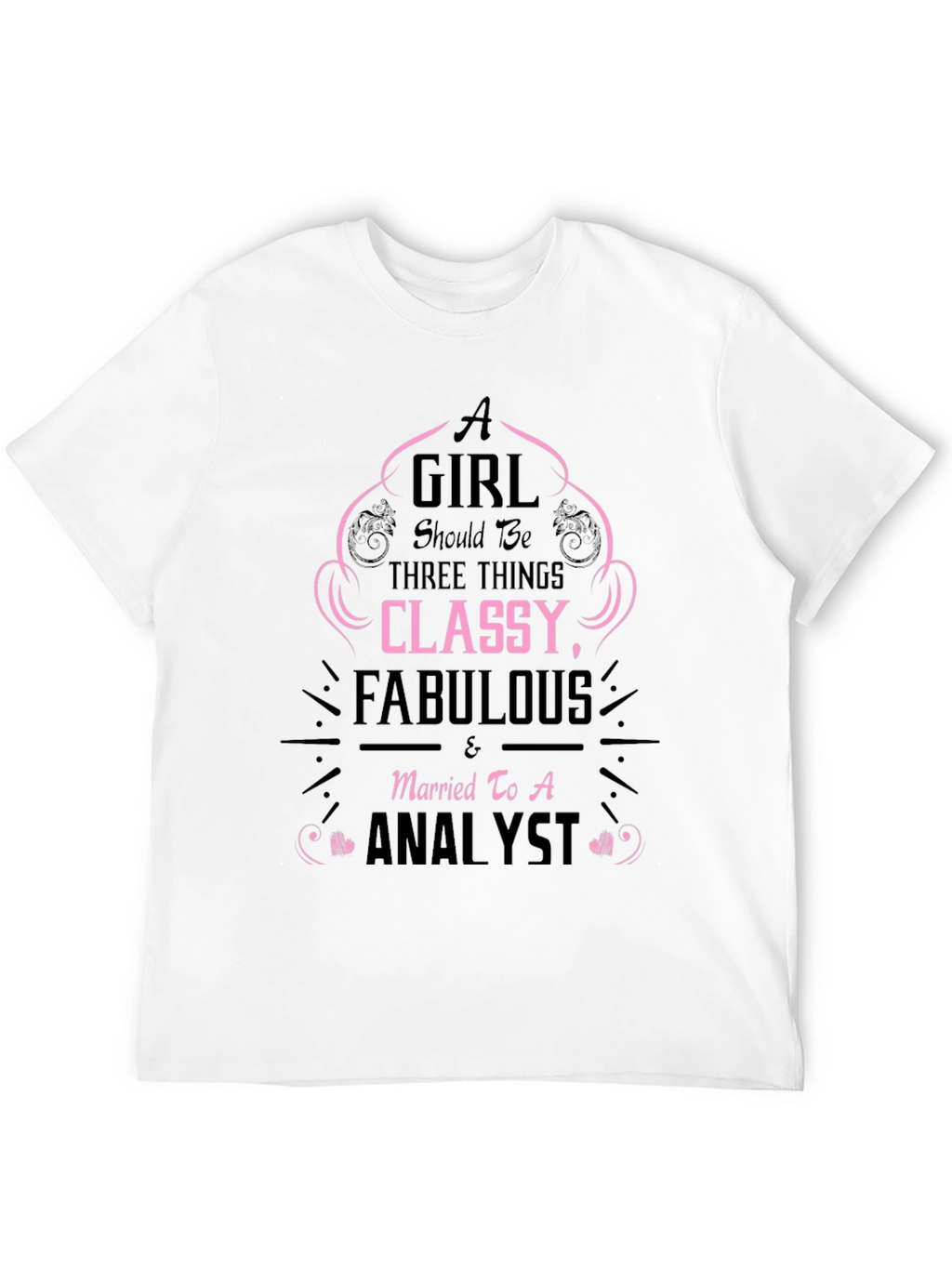 Classy Fabulous Analyst T-Shirt