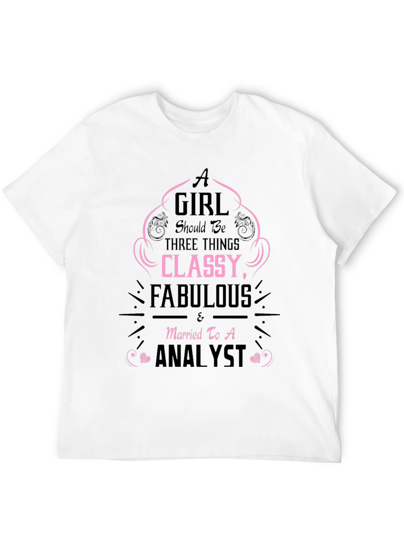 Classy Fabulous Analyst T-Shirt