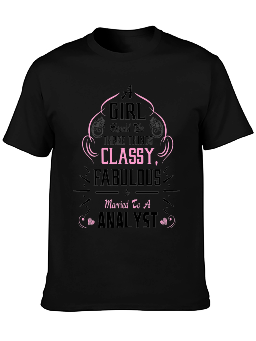 Classy Fabulous Analyst T-Shirt