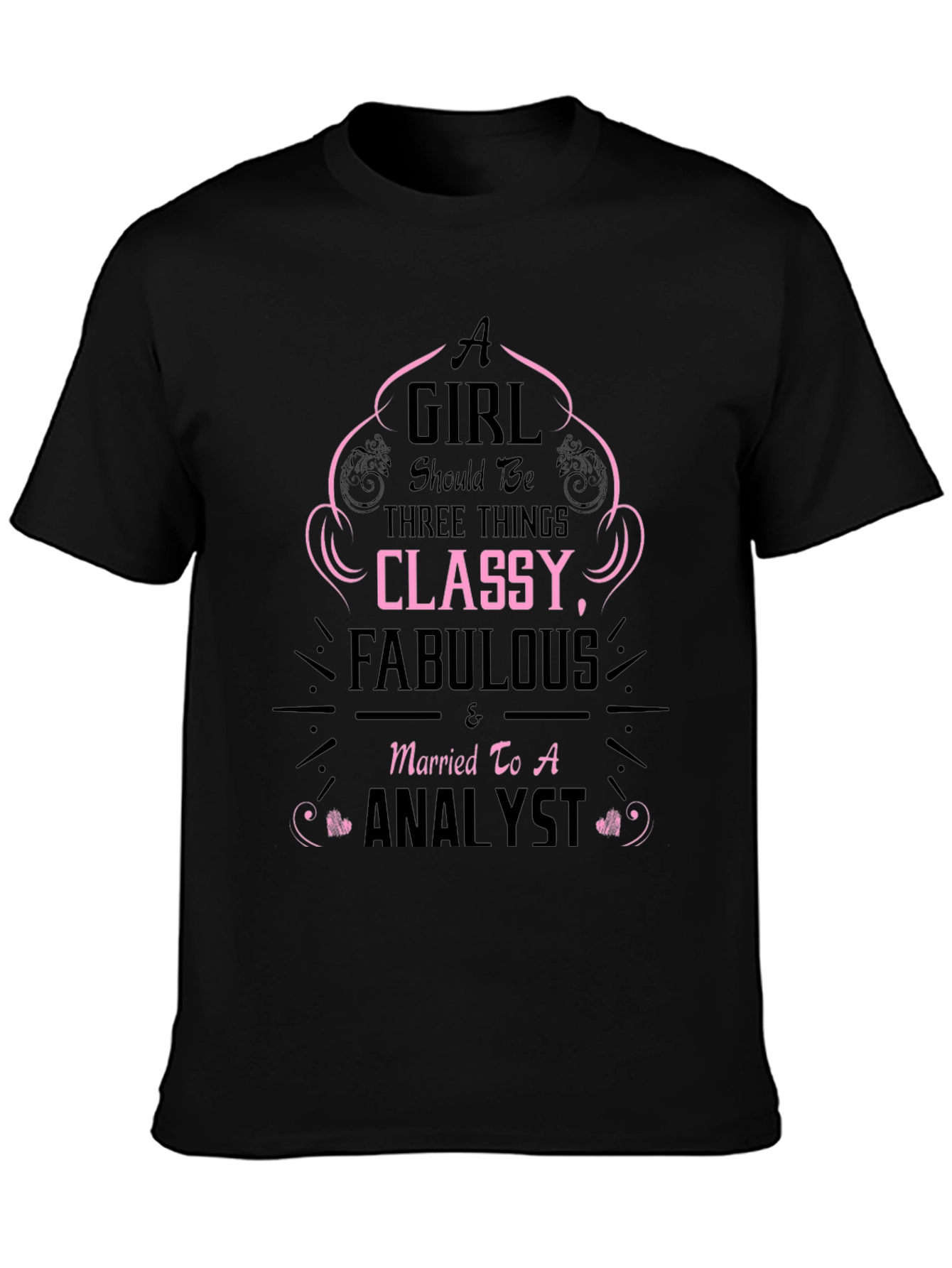 Classy Fabulous Analyst T-Shirt