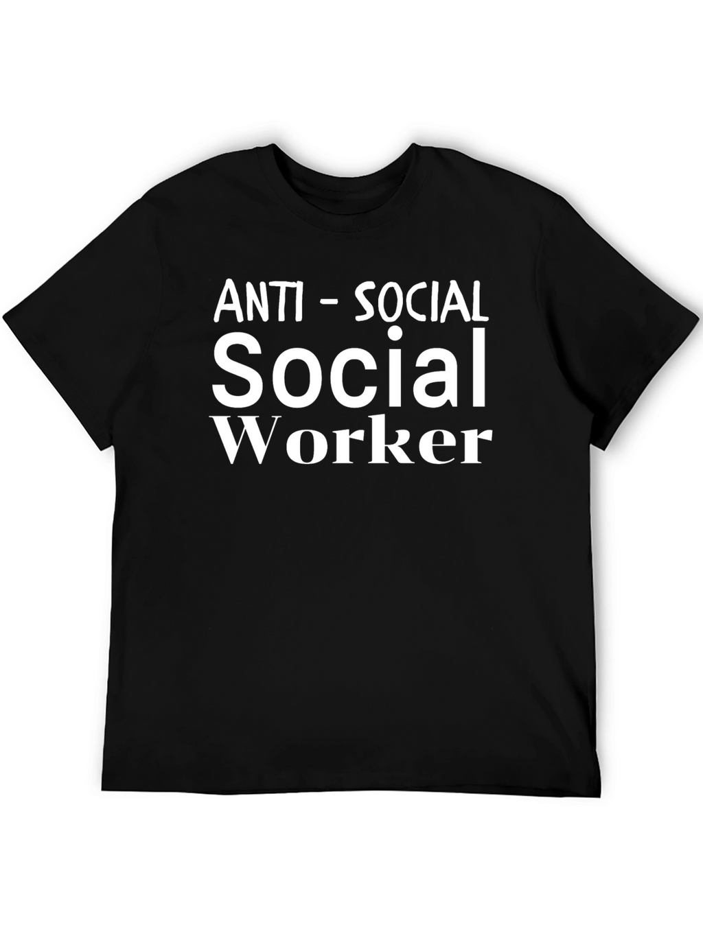 Anti-Social Social Worker Graphic T-Shirt