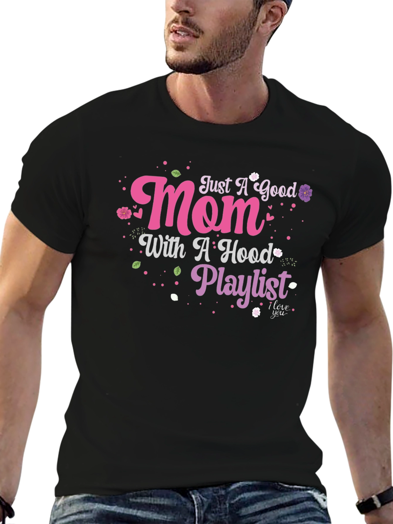 Just A Good Mom With A Hood Playlist T-Shirt