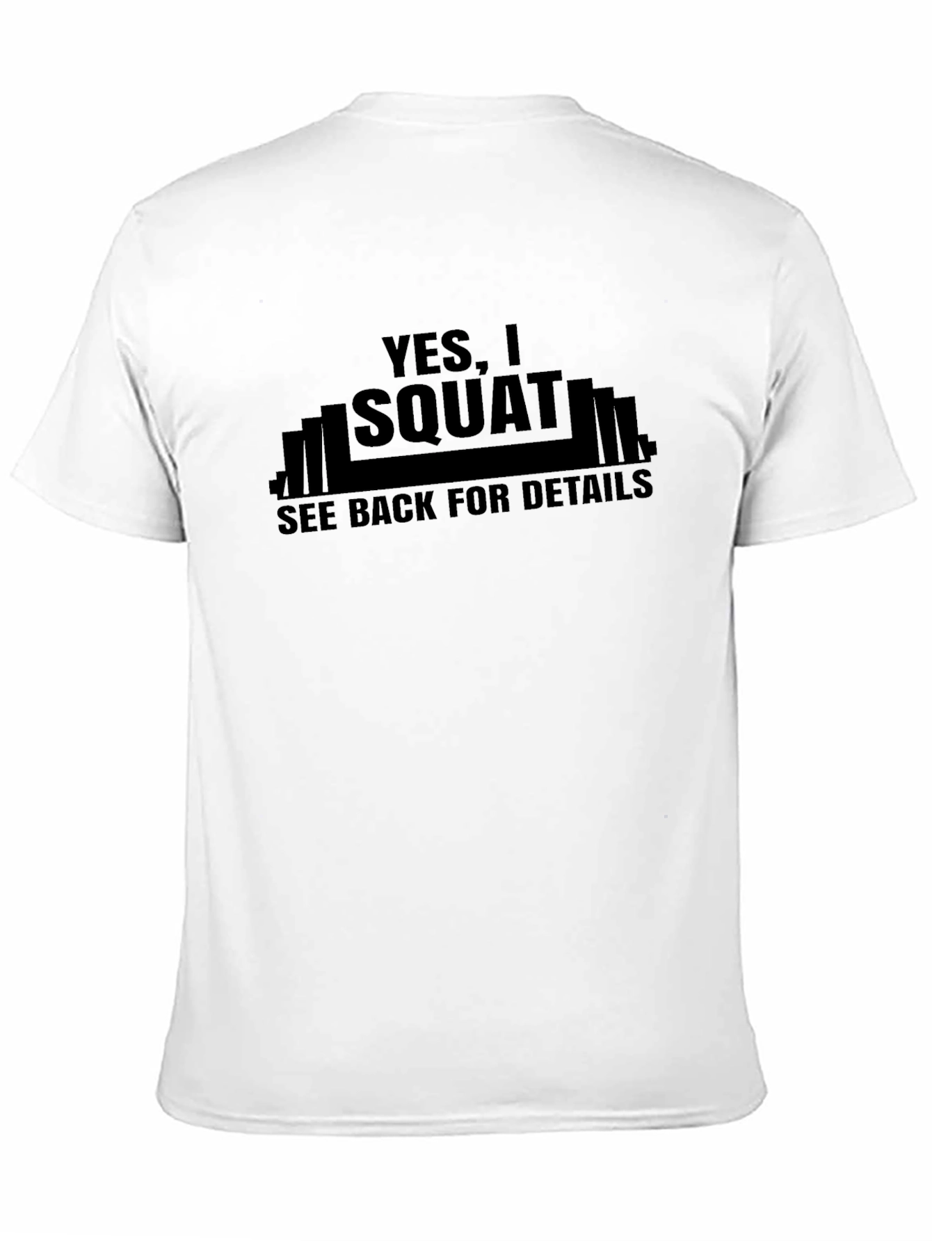 Yes I Squat Mens Graphic T-Shirt