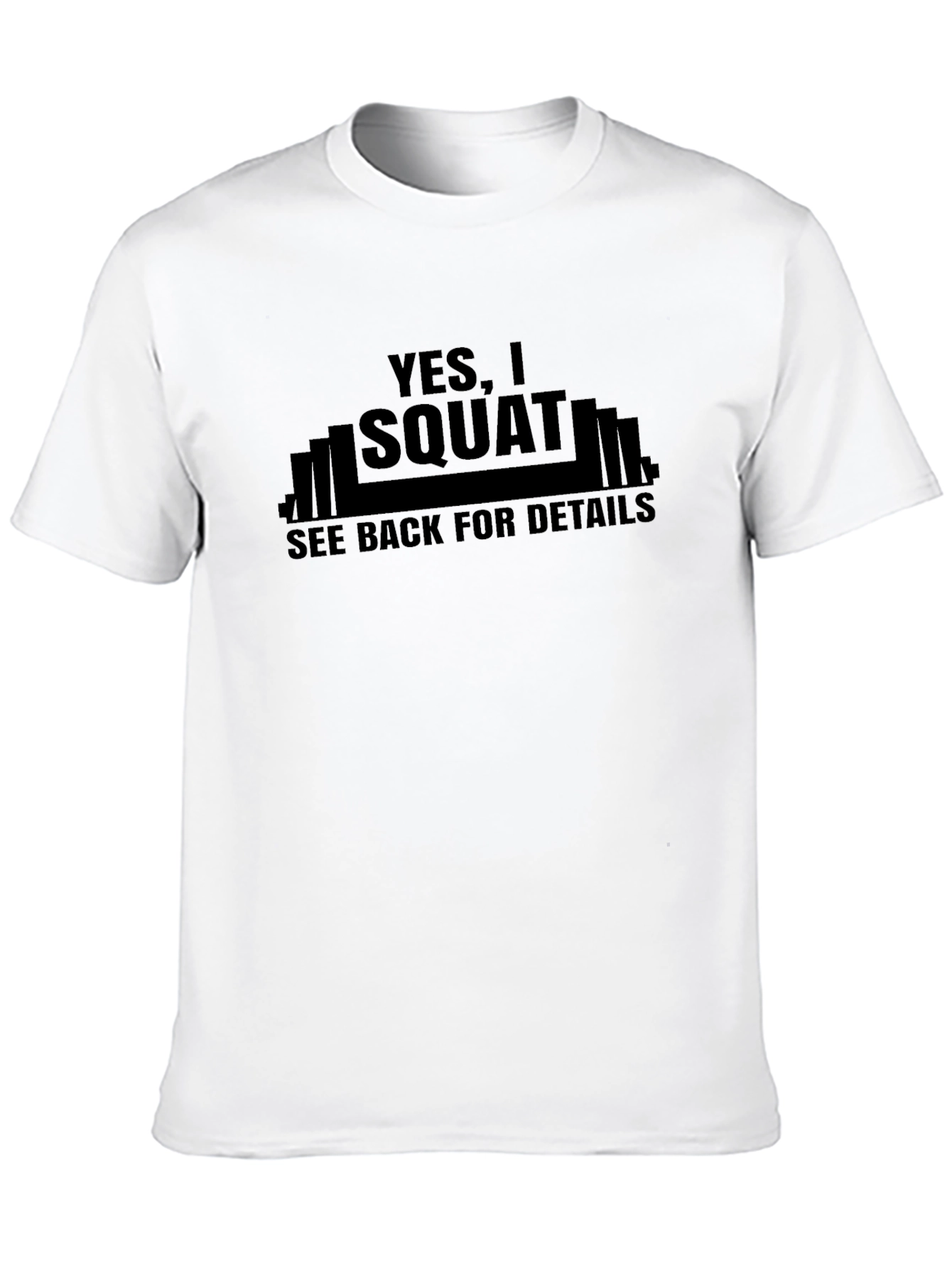 Yes I Squat Mens Graphic T-Shirt
