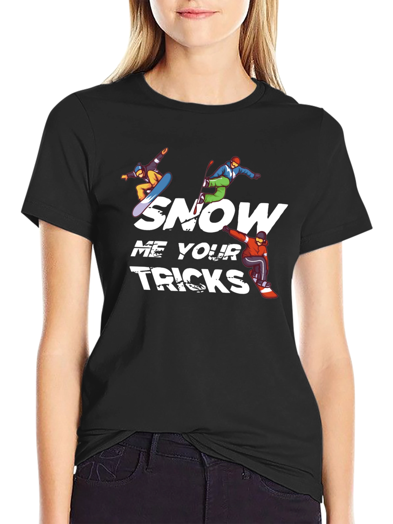 Snow Me Your Tricks T-Shirt