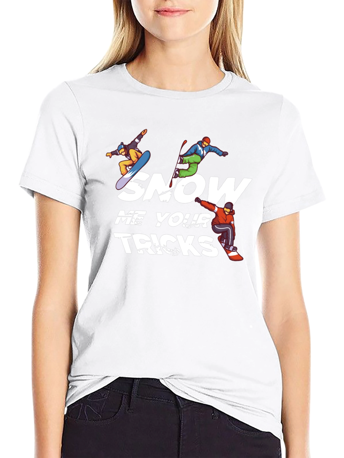 Snow Me Your Tricks T-Shirt