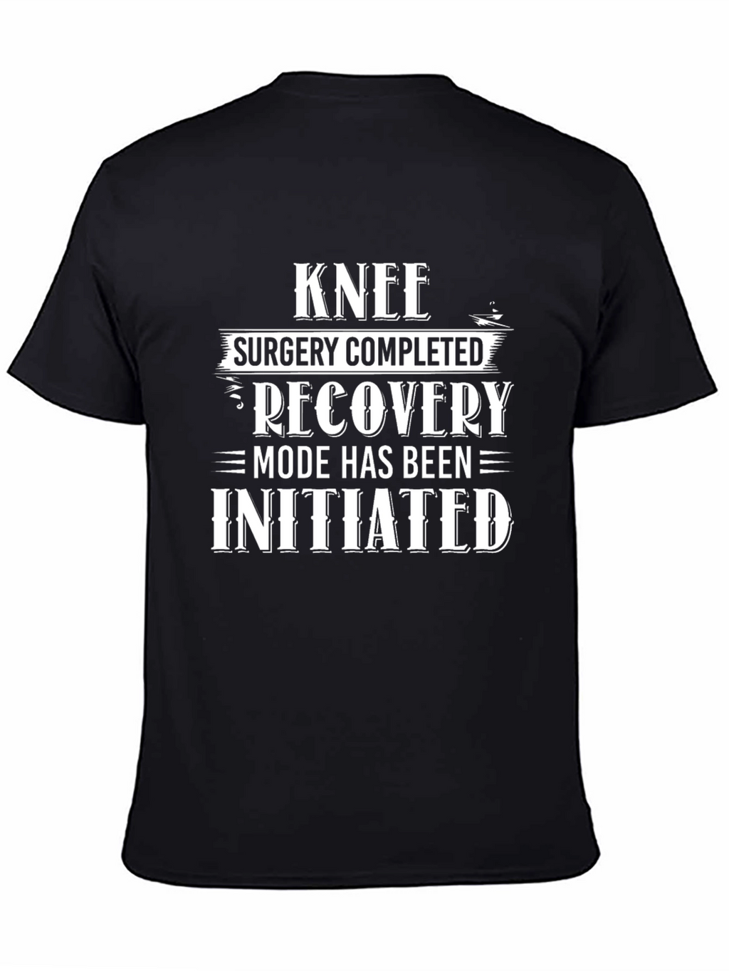 Knee Surgery Recovery Mode T-Shirt