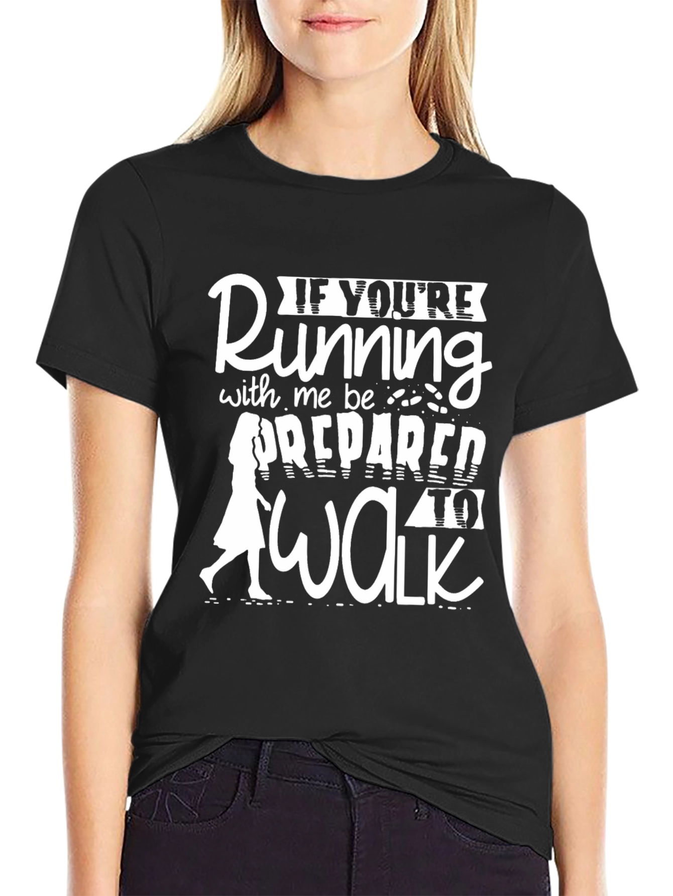 Running Humor Graphic Tee - Be Prepared to Walk