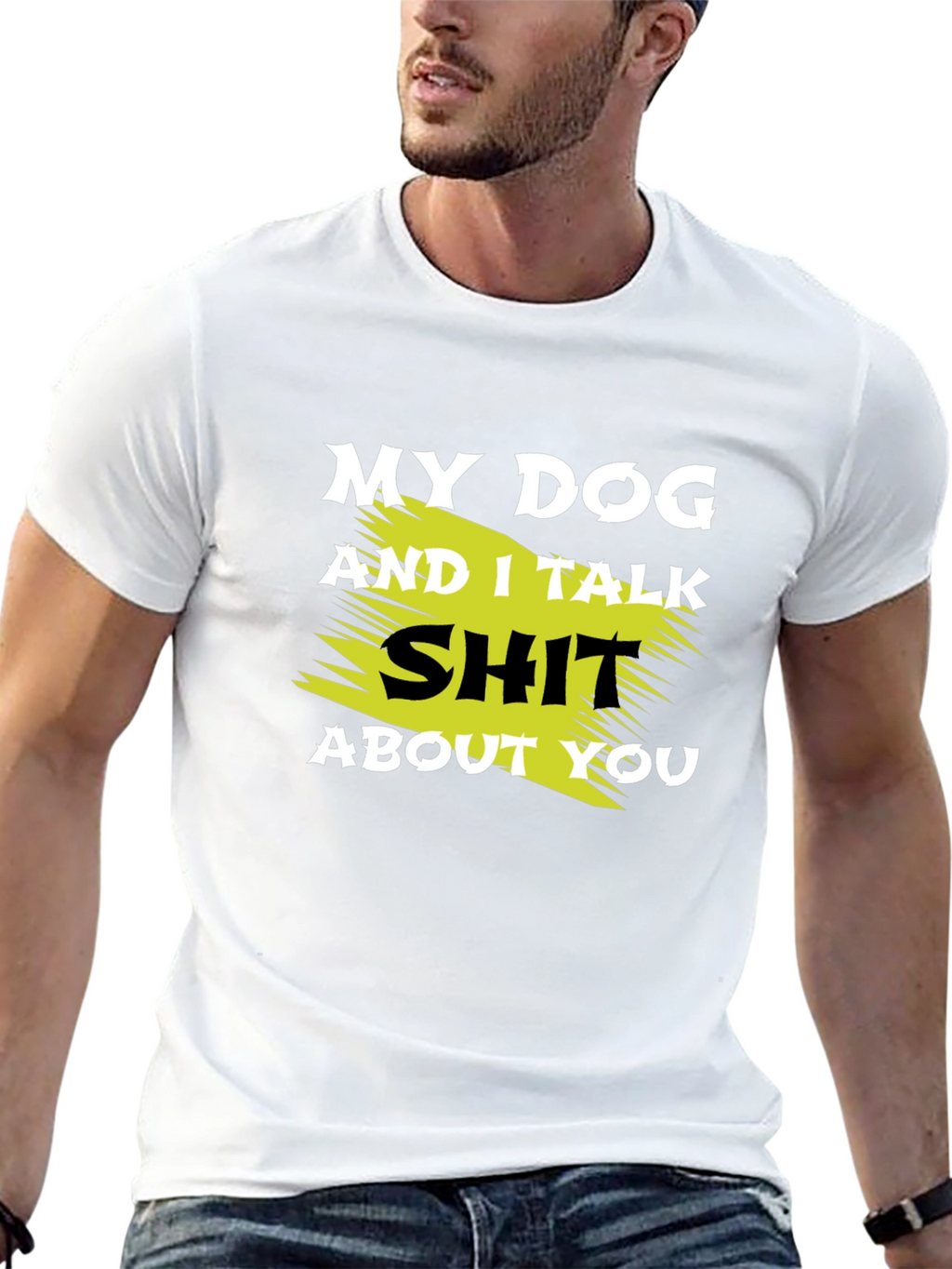 My Dog and I Talk Shit T-Shirt