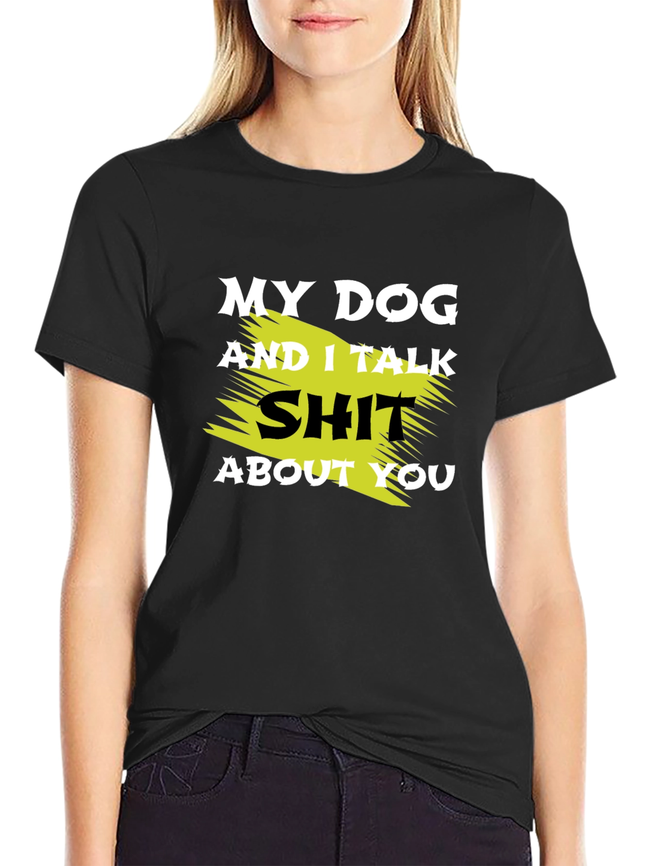 My Dog and I Talk Shit T-Shirt