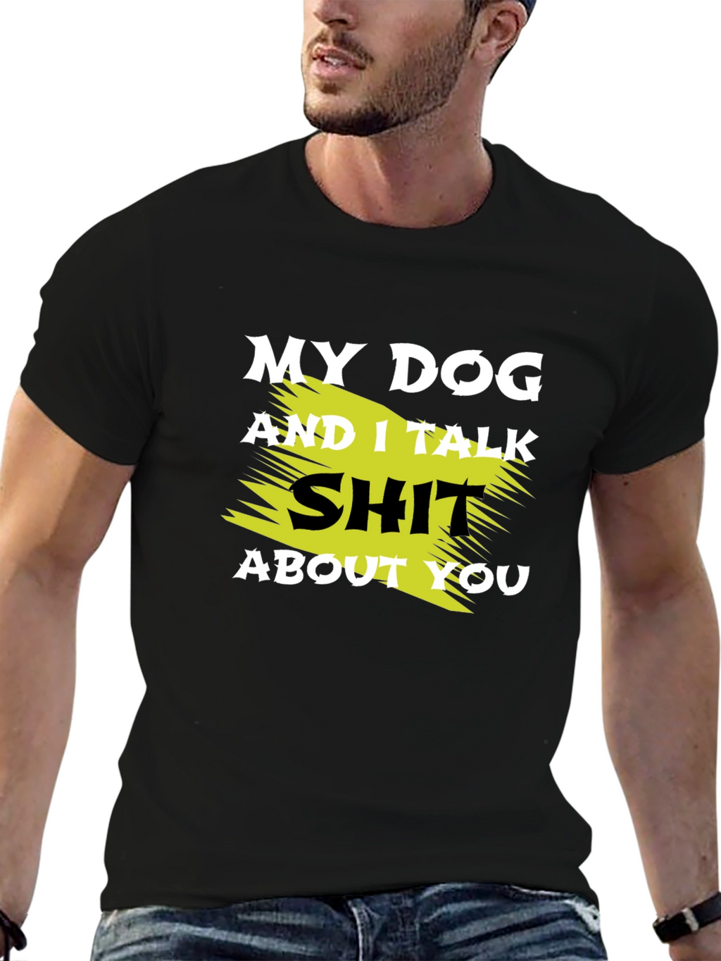 My Dog and I Talk Shit T-Shirt