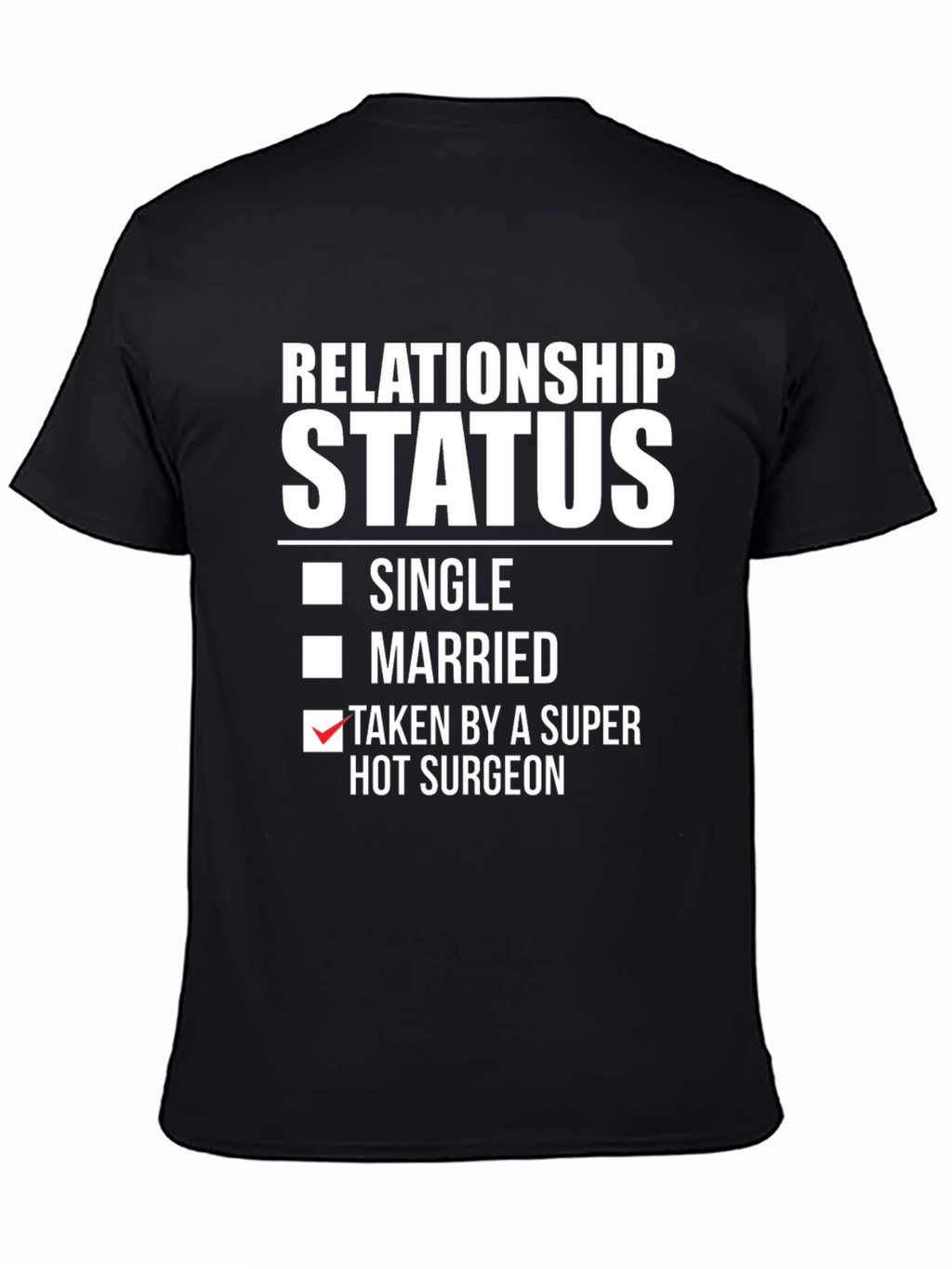 Taken by a Hot Surgeon T-Shirt