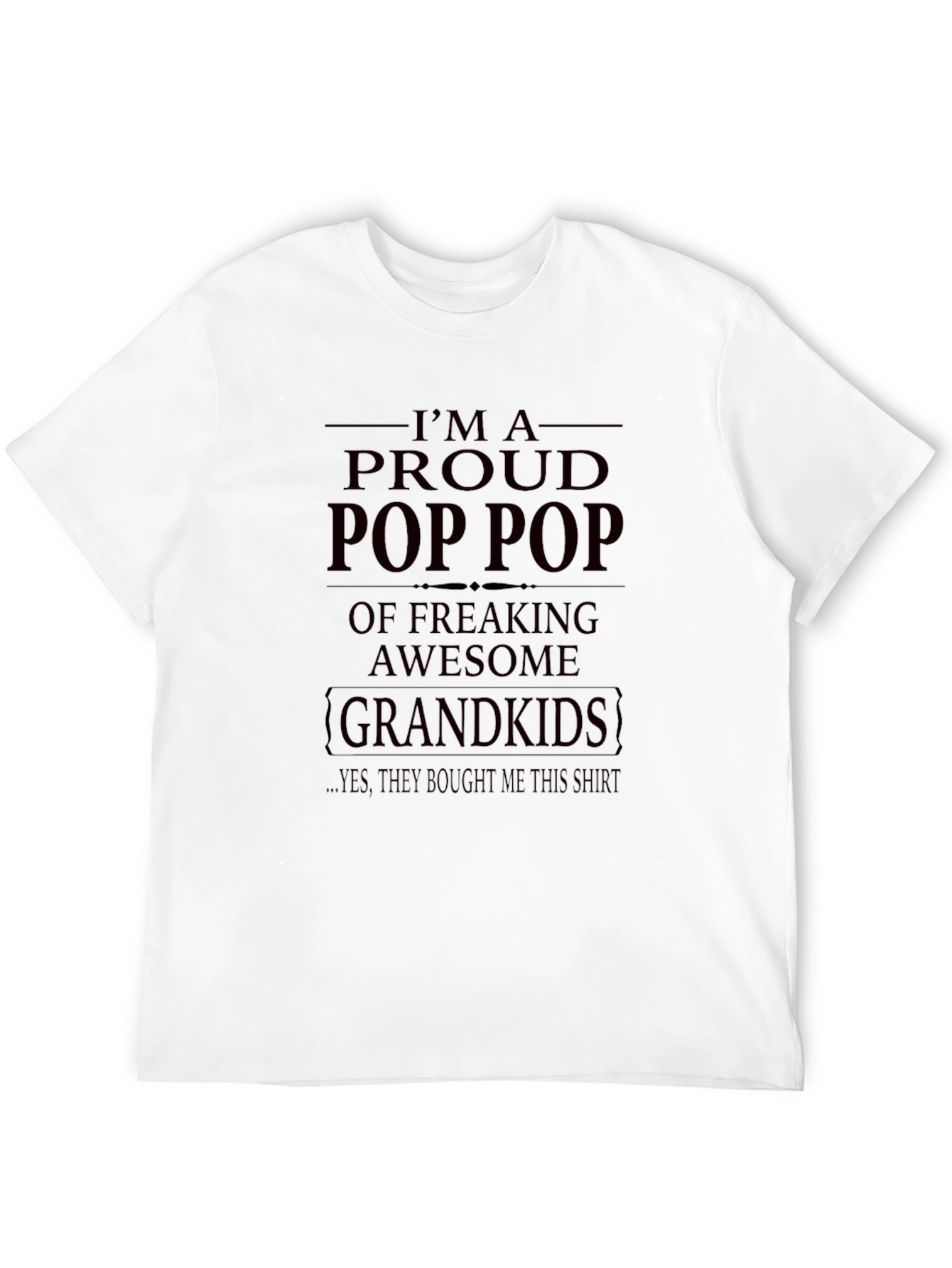 Proud Pop Pop T-Shirt - Awesome Grandkids Gift