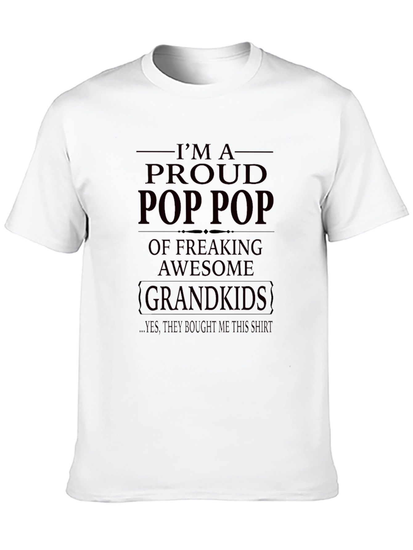 Proud Pop Pop T-Shirt - Awesome Grandkids Gift