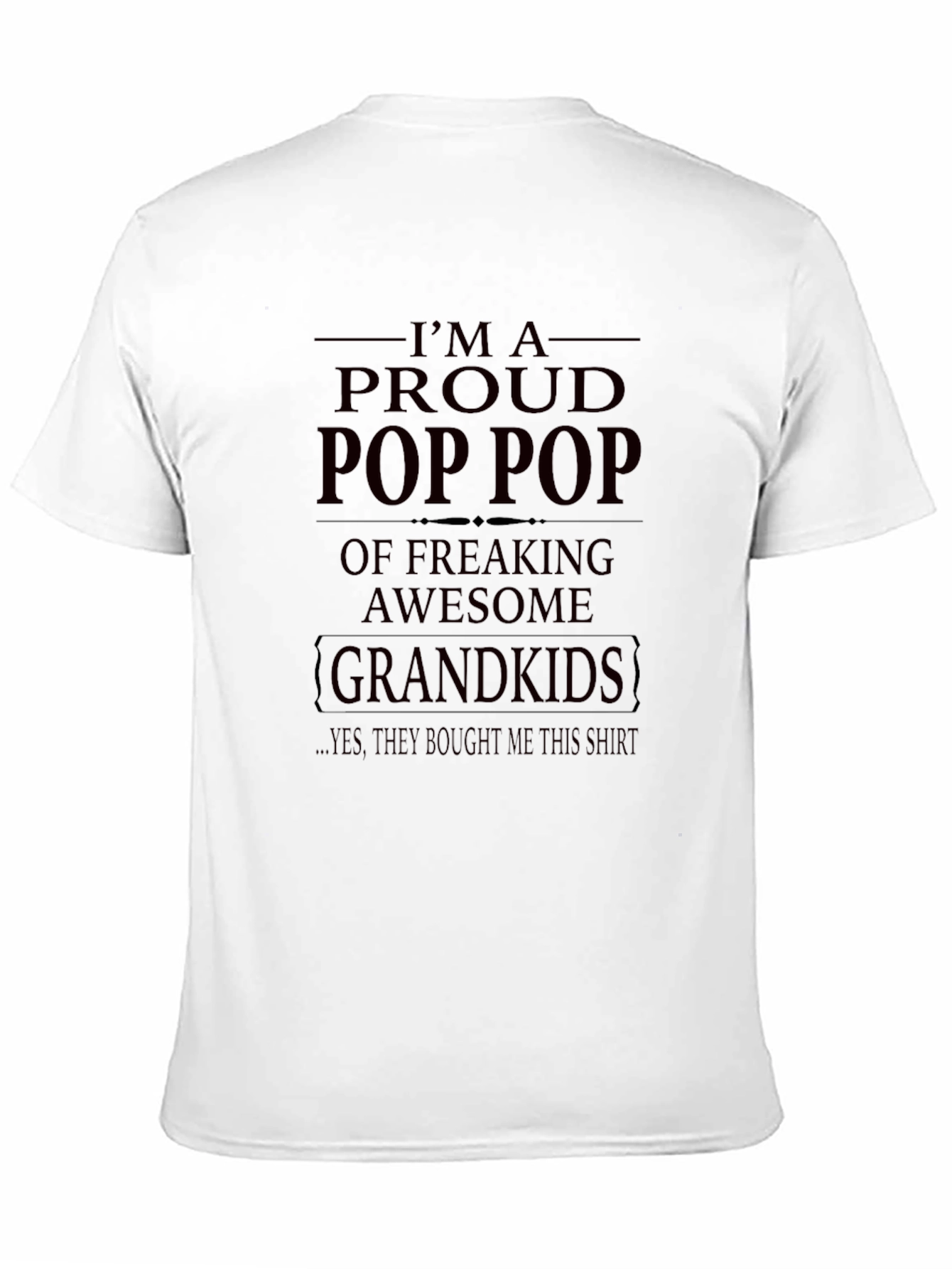 Proud Pop Pop T-Shirt - Awesome Grandkids Gift