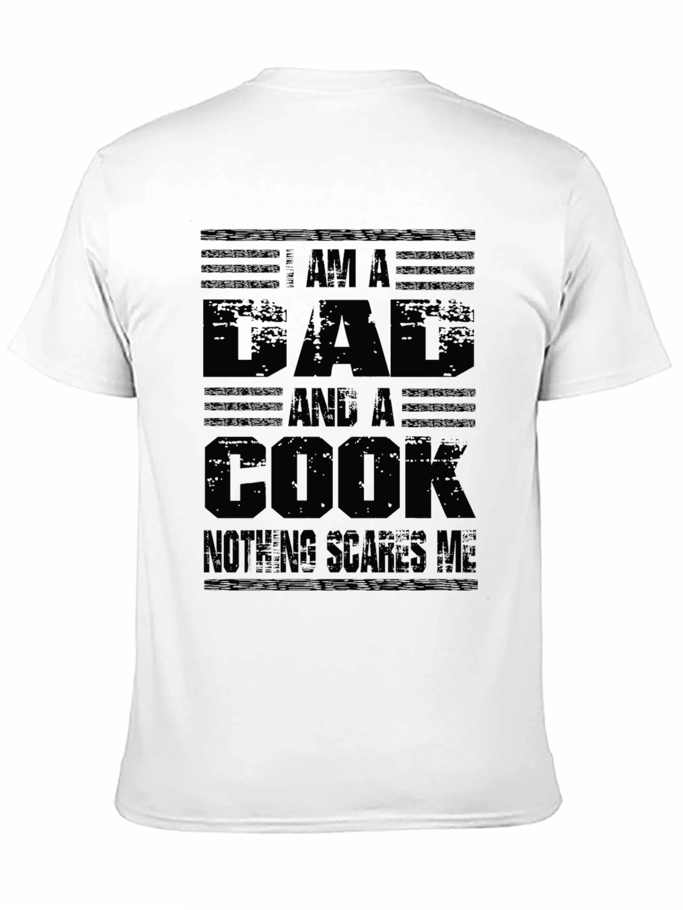 Dad and Cook T-Shirt - Nothing Scares Me!